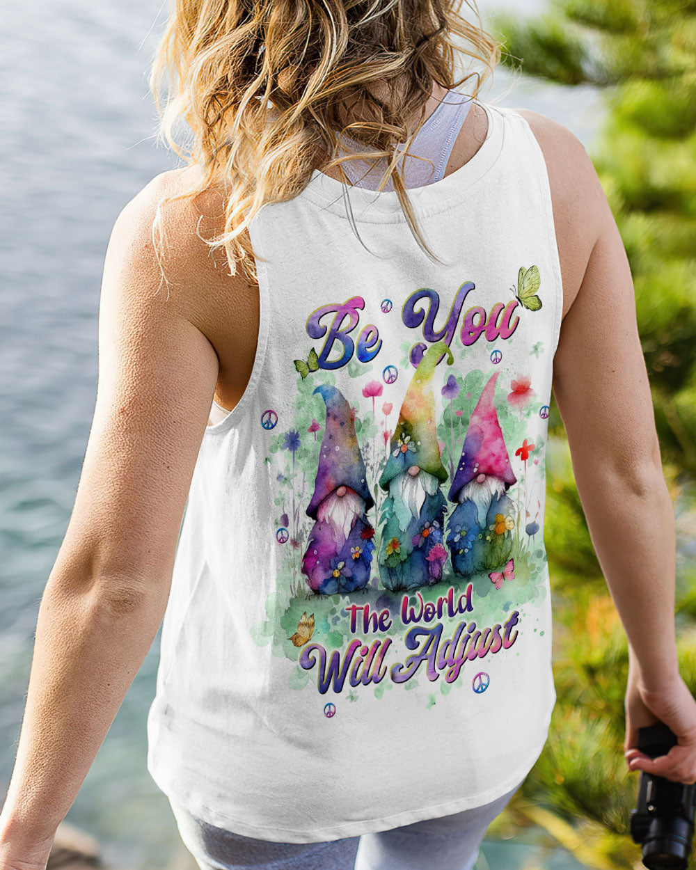 BE YOU THE WORLD WILL ADJUST GNOME ALL OVER PRINT - TLNT0512232