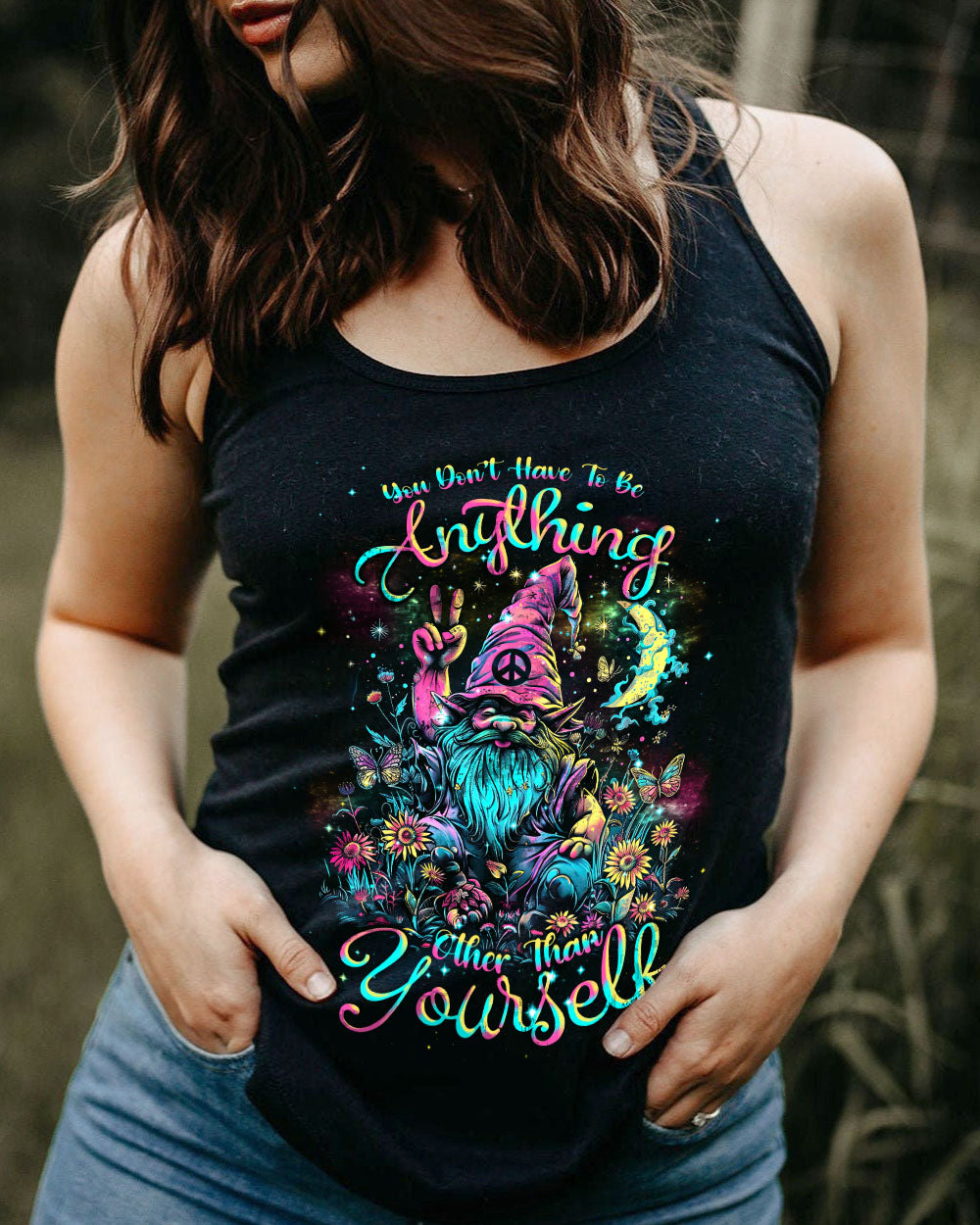 YOU DON'T HAVE TO BE ANYTHING GNOME ALL OVER PRINT - TLNT1203244