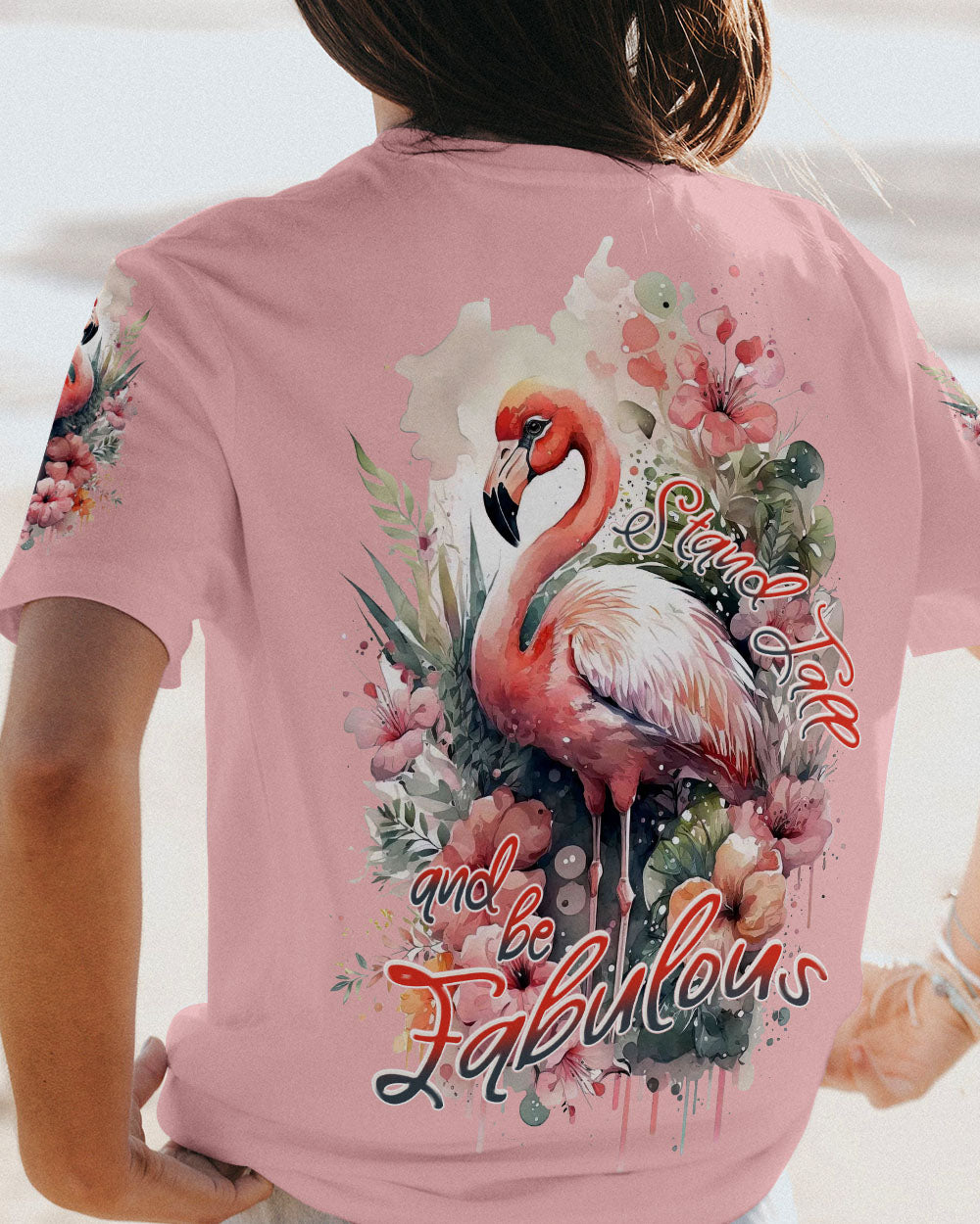 STAND TALL AND BE FABULOUS FLAMINGO ALL OVER PRINT - TLNT2006233