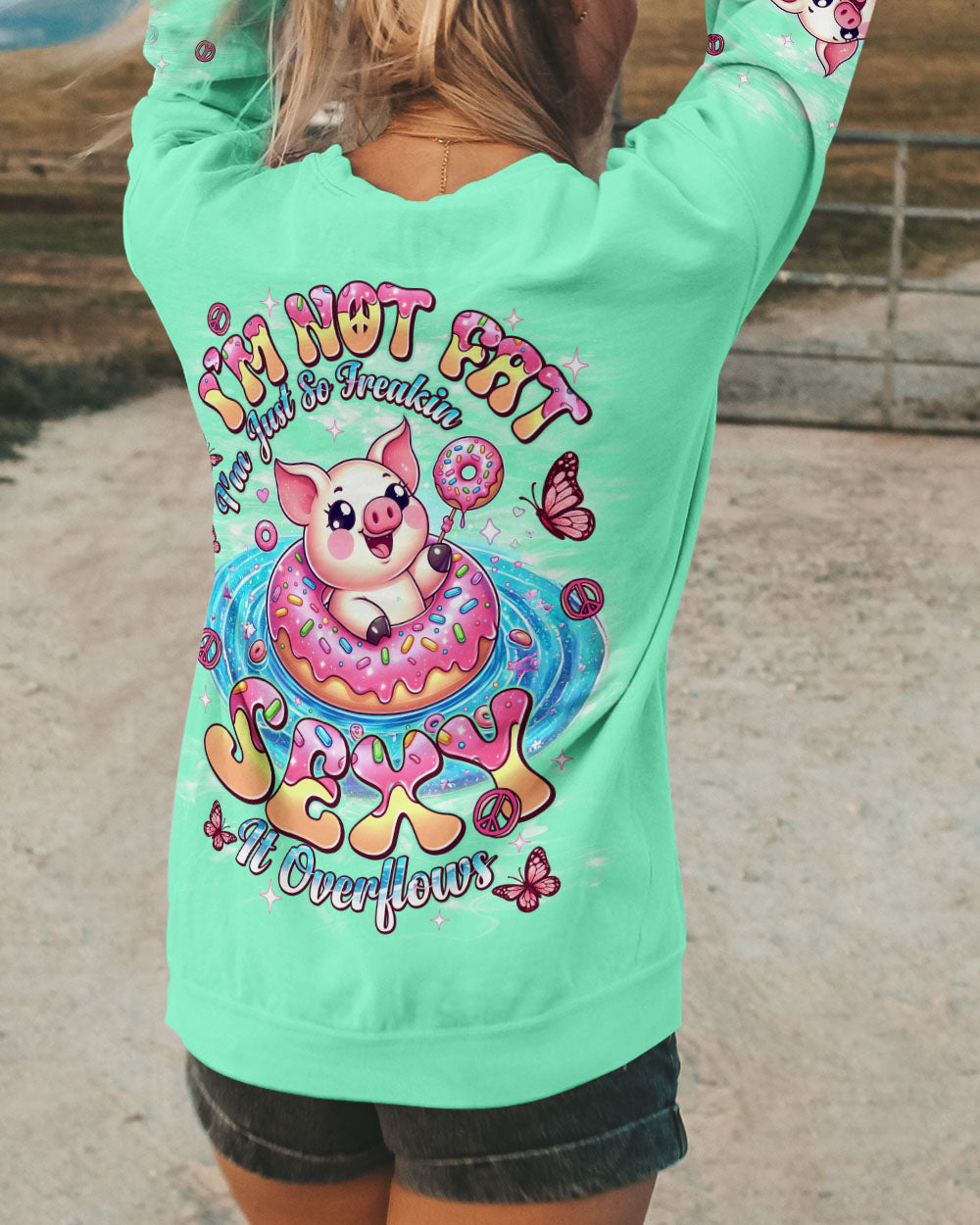 I'M NOT FAT I'M JUST SO FREAKIN SEXY IT OVERFLOWS PIG ALL OVER PRINT - TLNT2507253