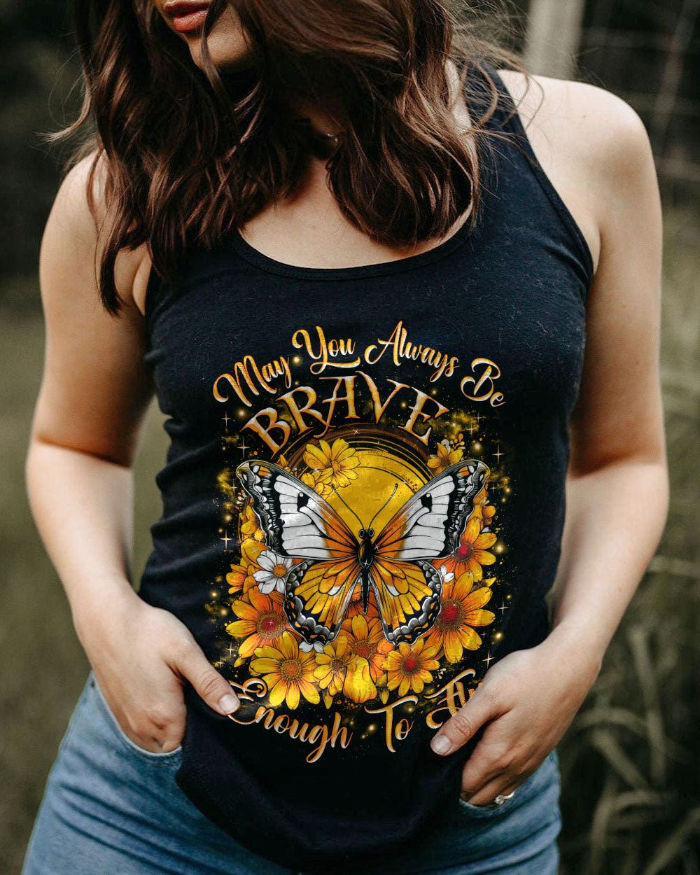 MAY YOU ALWAYS BE BRAVE BUTTERFLY ALL OVER PRINT - TLNZ1006231
