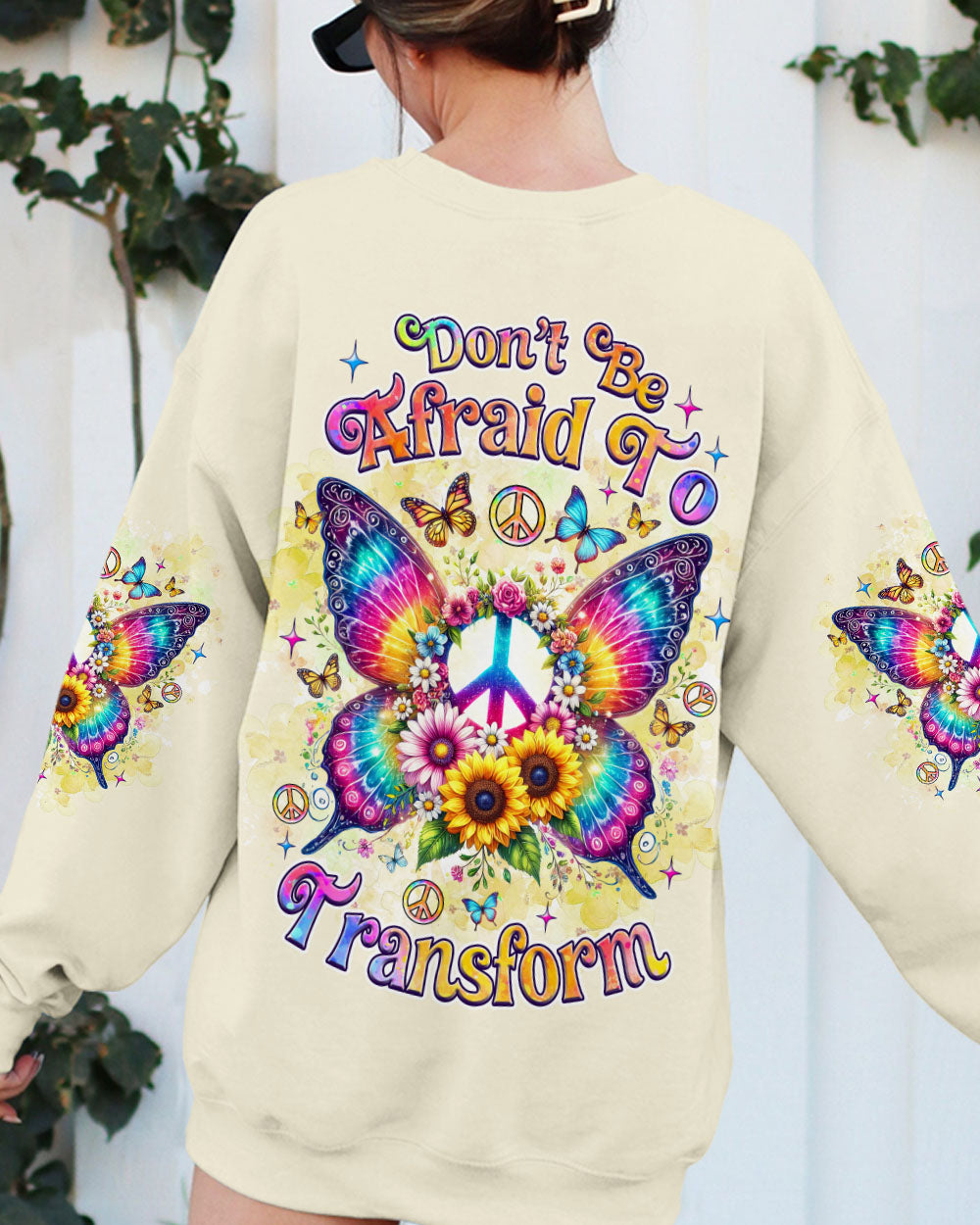 DON'T BE AFRAID TO TRANSFORM BUTTERFLY TIE DYE ALL OVER PRINT - TLNZ2012244
