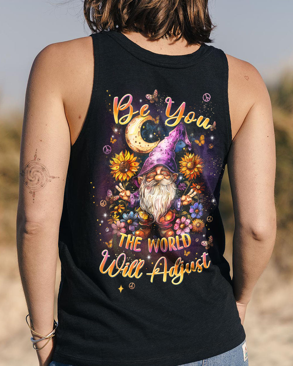 BE YOU THE WORLD WILL ADJUST GNOME ALL OVER PRINT - TLPQ1203244