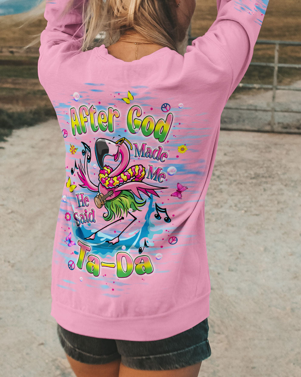 AFTER GOD MADE ME HE SAID TADA FLAMINGO ALL OVER PRINT - TLPQ1906244