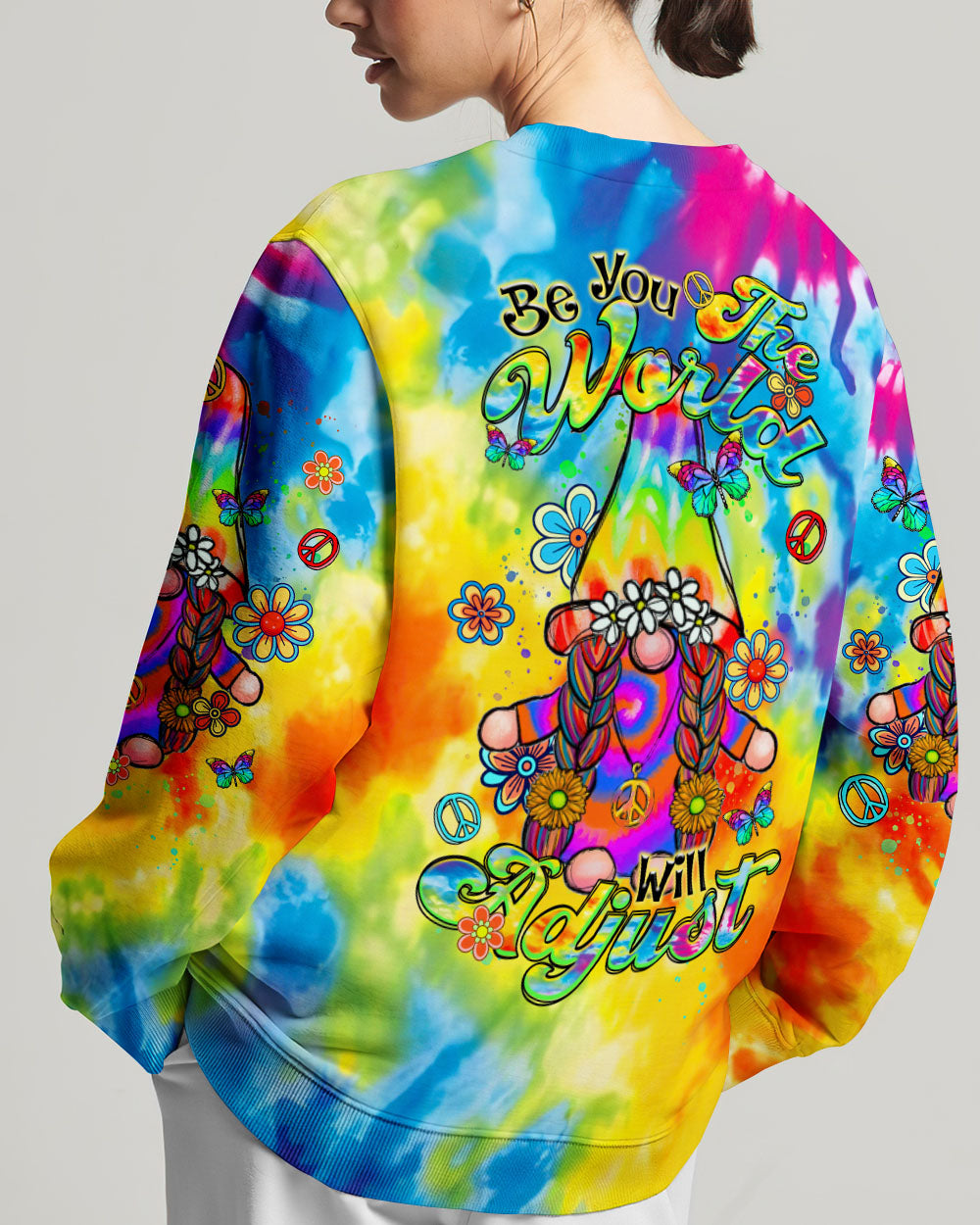 BE YOU THE WORLD WILL ADJUST GNOME TIE DYE ALL OVER PRINT - TLTR2602242