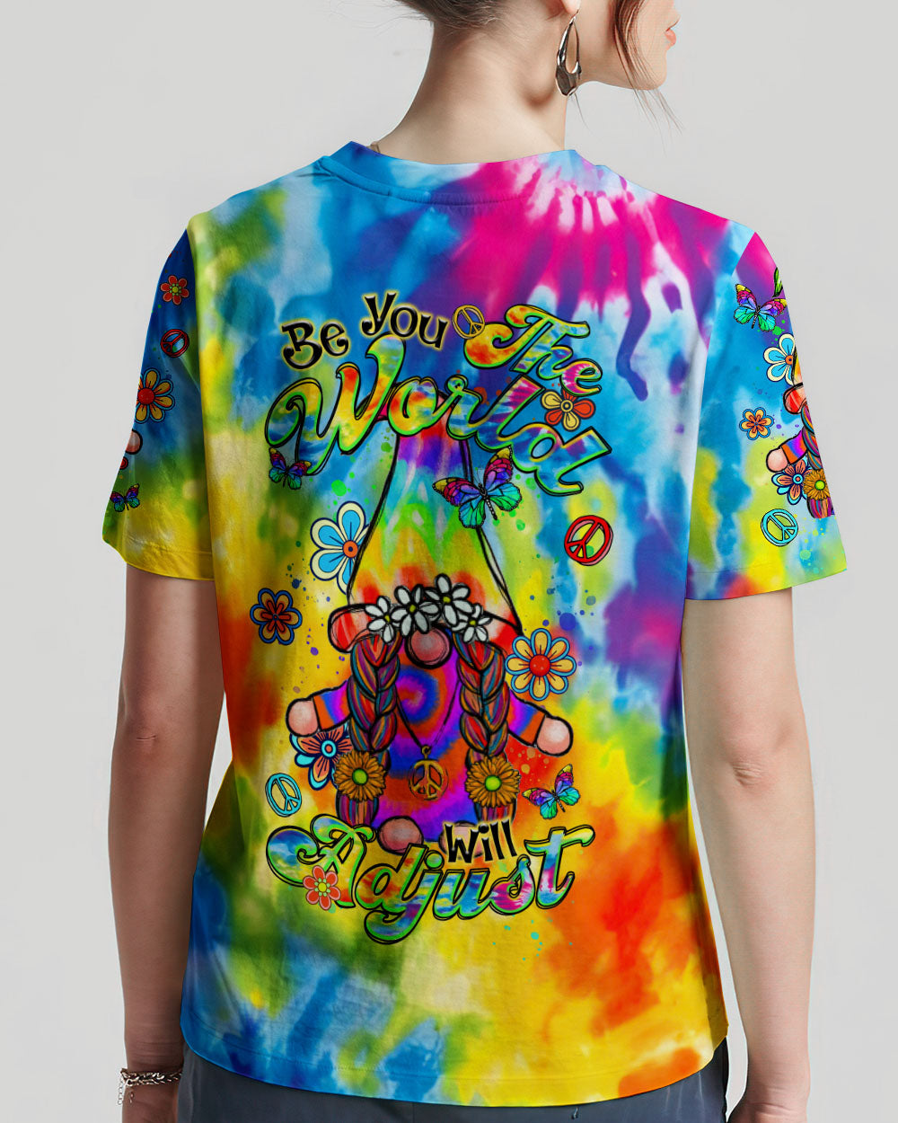BE YOU THE WORLD WILL ADJUST GNOME TIE DYE ALL OVER PRINT - TLTR2602242