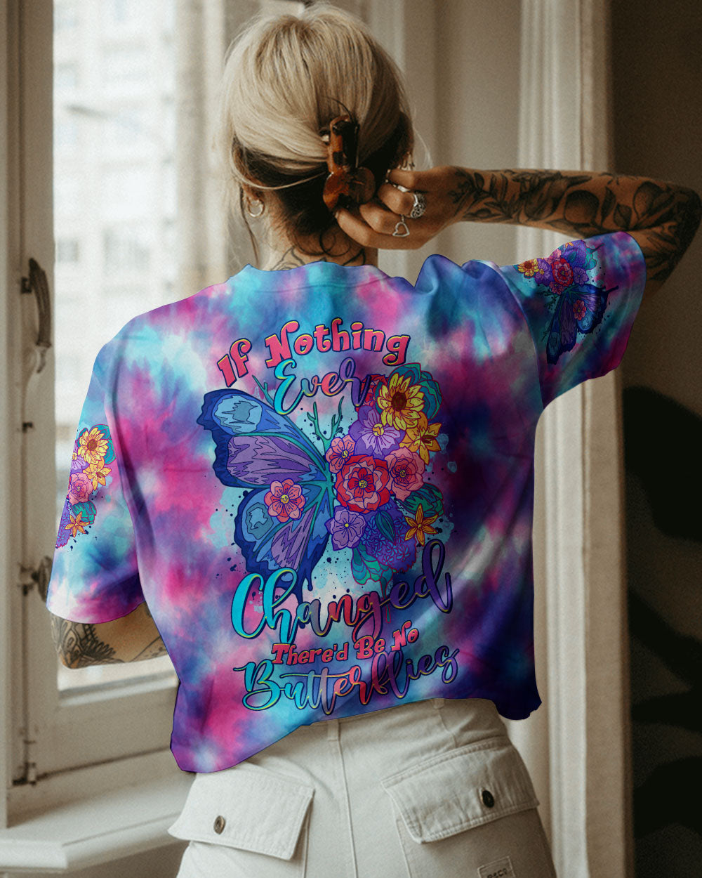 IF NOTHING EVER CHANGED BUTTERFLY TIE DYE ALL OVER PRINT - TLTR2607234