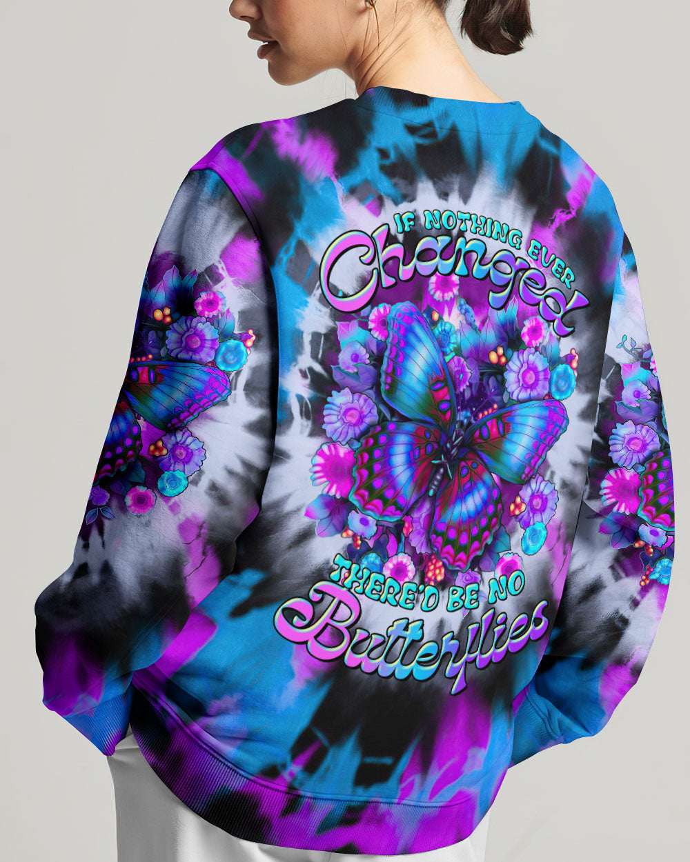 IF NOTHING EVER CHANGED BUTTERFLY ALL OVER PRINT - TLTR3107231