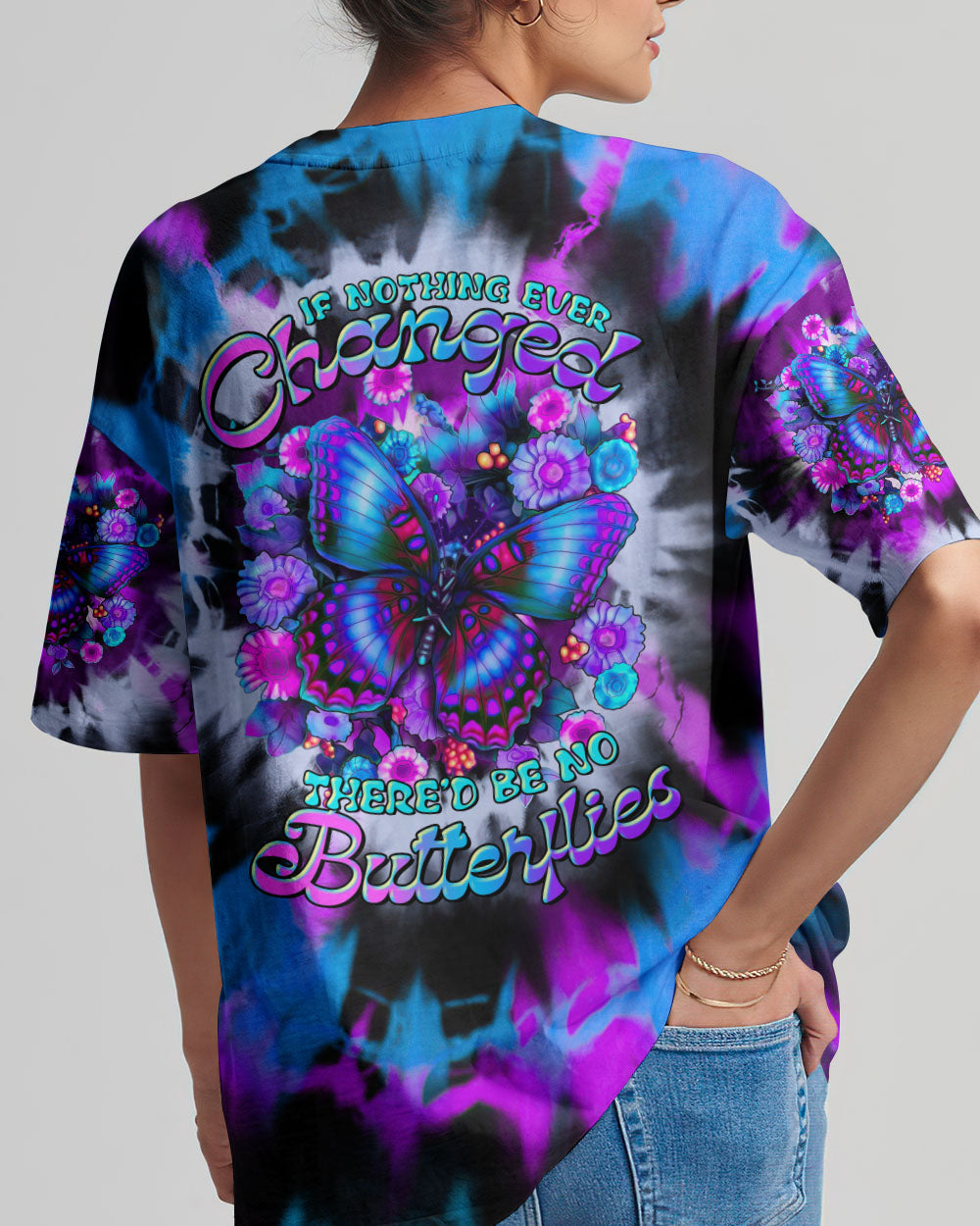 IF NOTHING EVER CHANGED BUTTERFLY ALL OVER PRINT - TLTR3107231