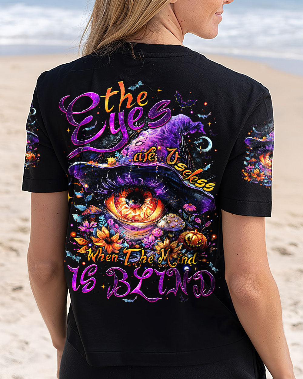 THE EYES ARE USELESS WHEN THE MIND IS BLIND ALL OVER PRINT - TM2208241