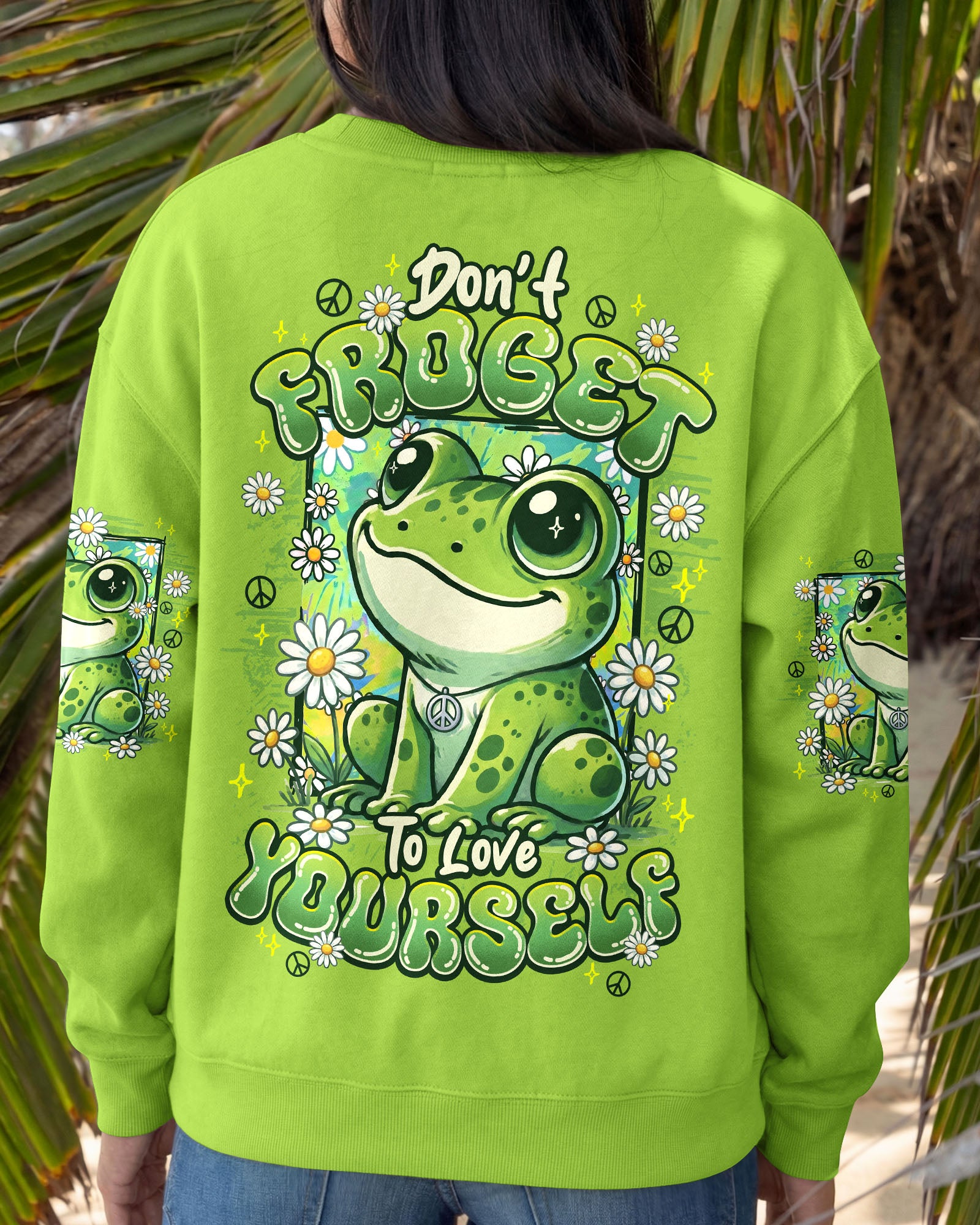 DON'T FROGET TO LOVE YOURSELF ALL OVER PRINT - TY1107261