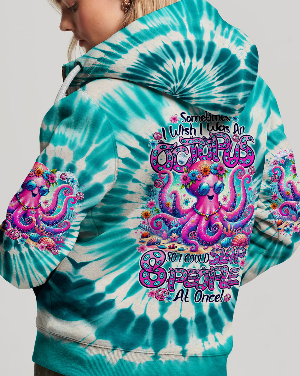 SOMETIMES I WISH I WAS AN OCTOPUS TIE DYE ALL OVER PRINT - TY2505241