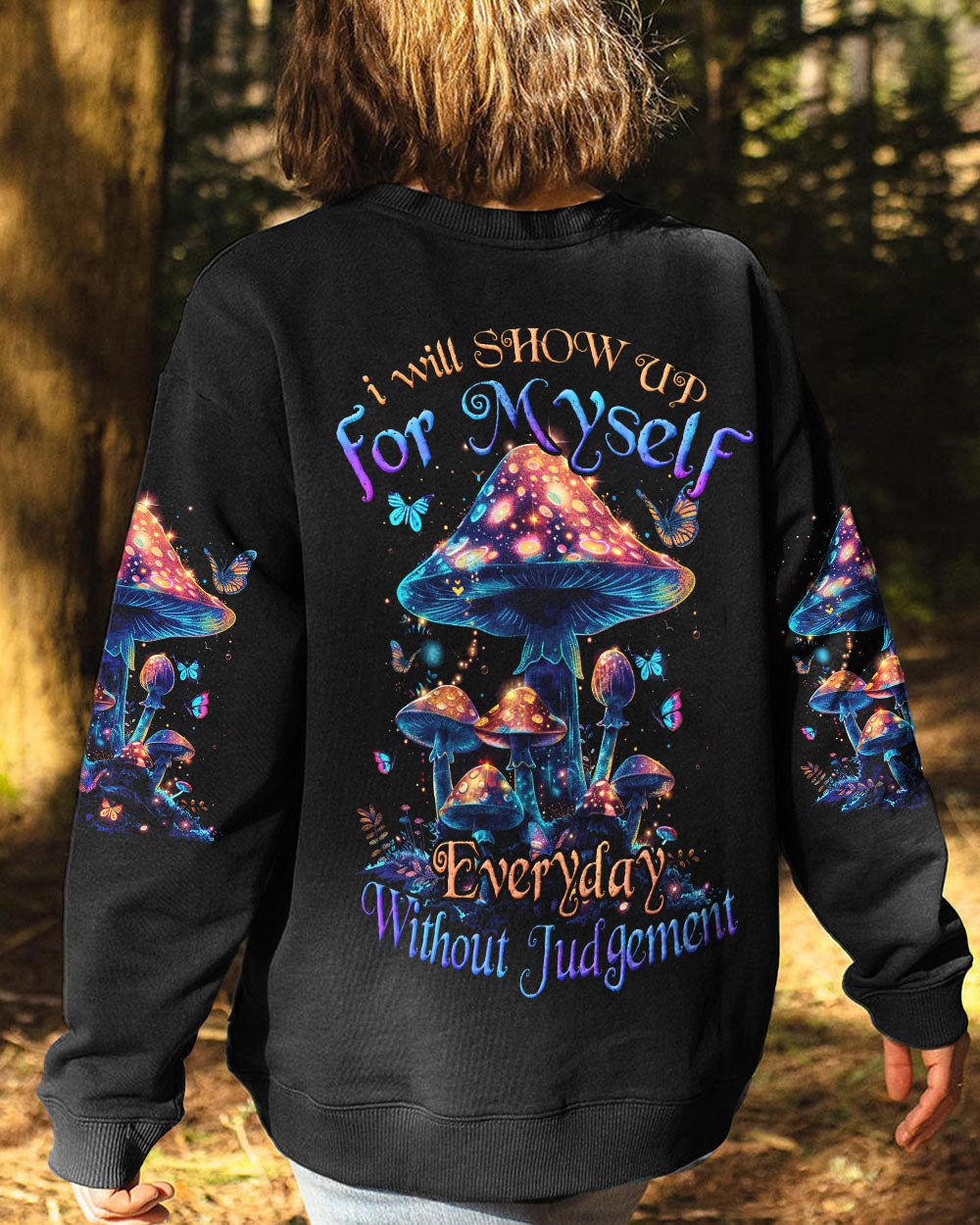 I WILL SHOW UP FOR MYSELF MUSHROOM ALL OVER PRINT - TYHI1803242