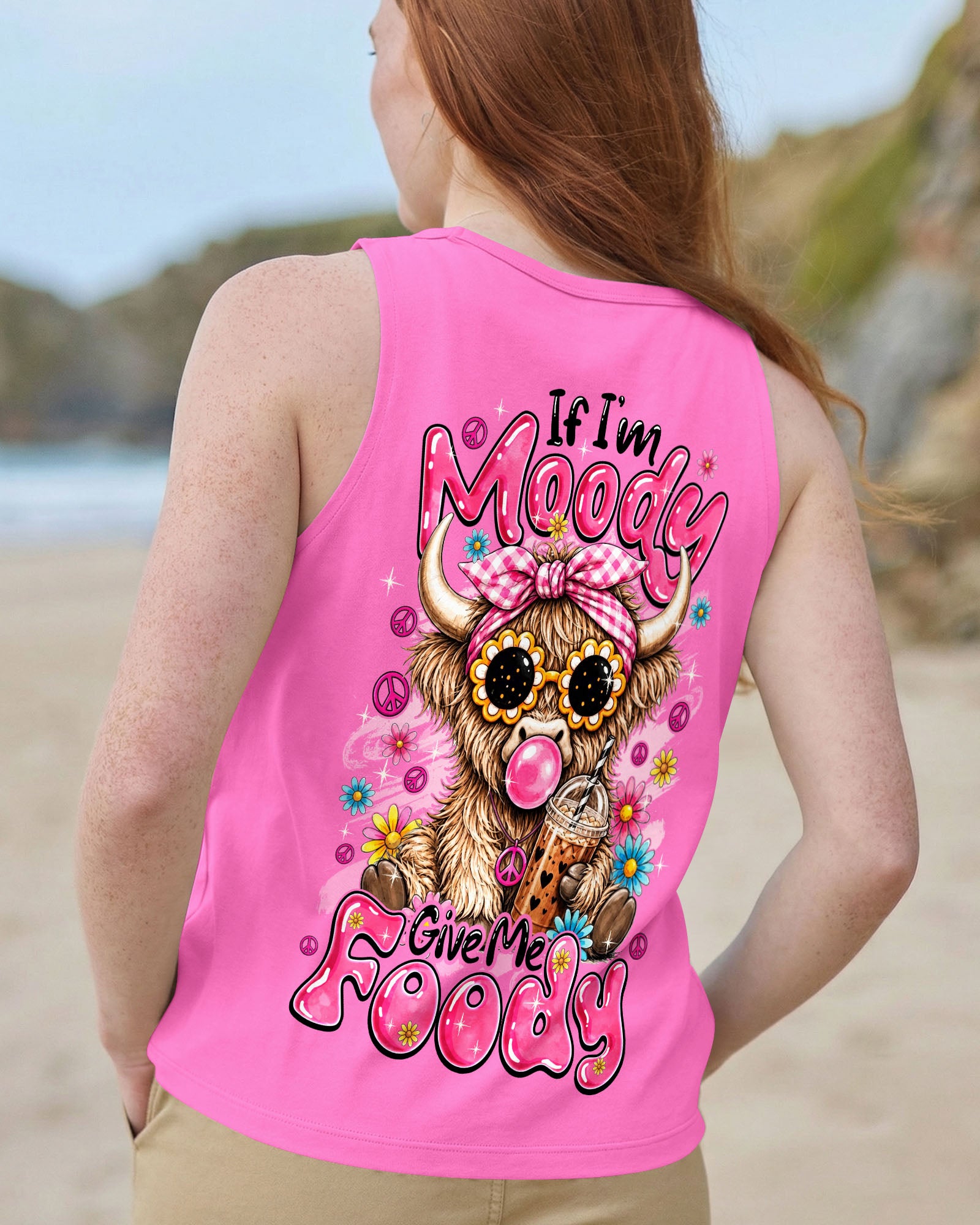 IF I'M MOODY GIVE ME FOODY HIGHLAND COW ALL OVER PRINT - TYQY0608264