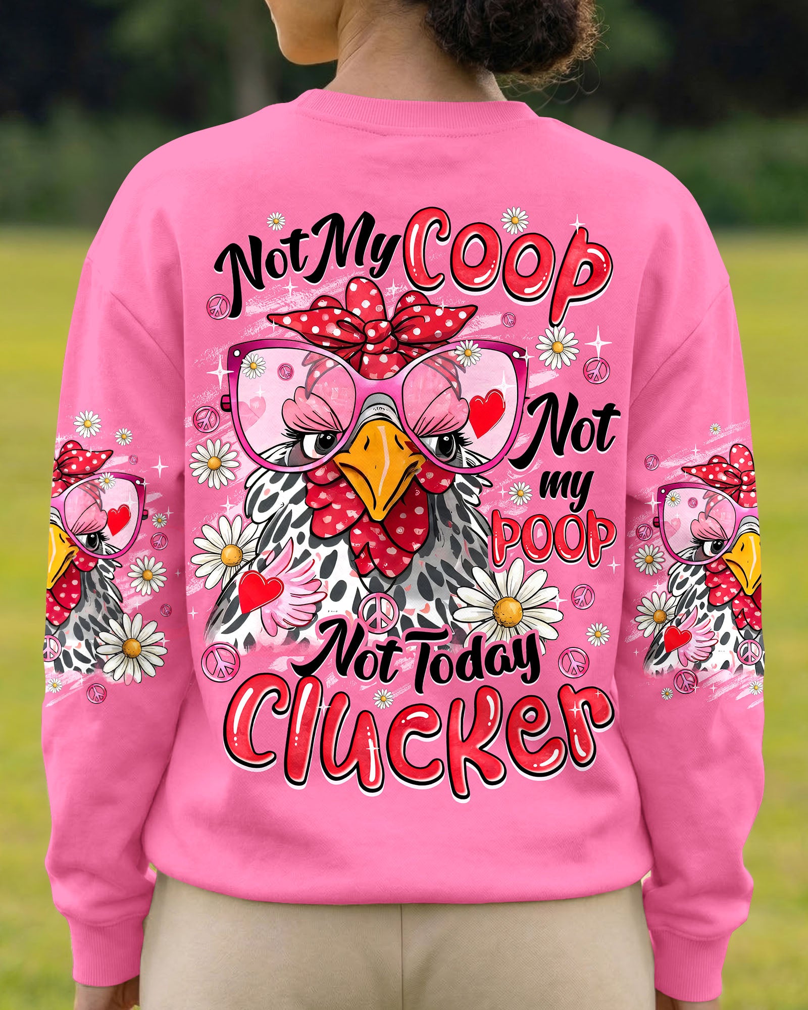 NOT TODAY CLUCKER CHICKEN ALL OVER PRINT - TYQY0907261
