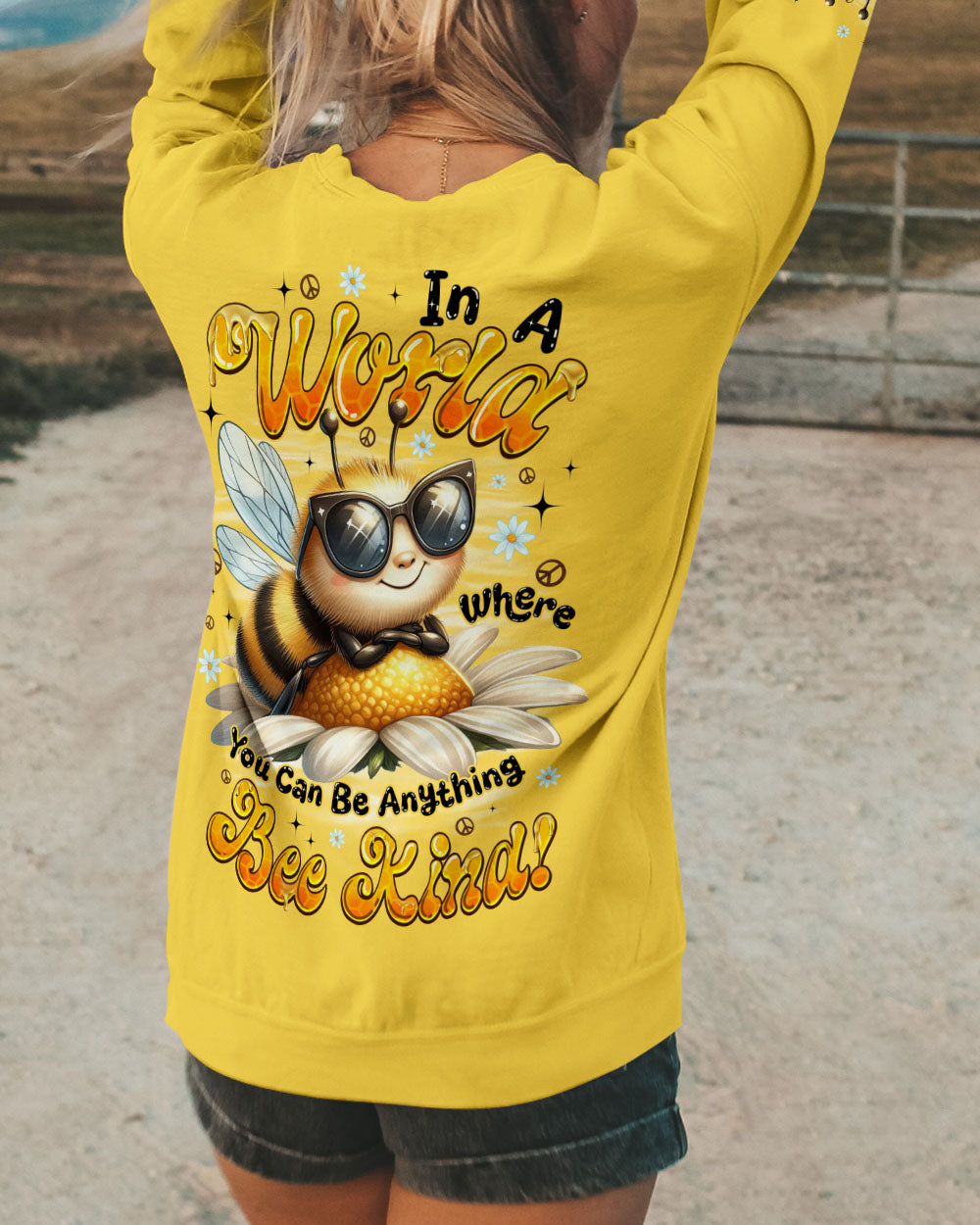 IN A WORLD WHERE YOU CAN BE ANYTHING BEE KIND ALL OVER PRINT - TYQY1106251