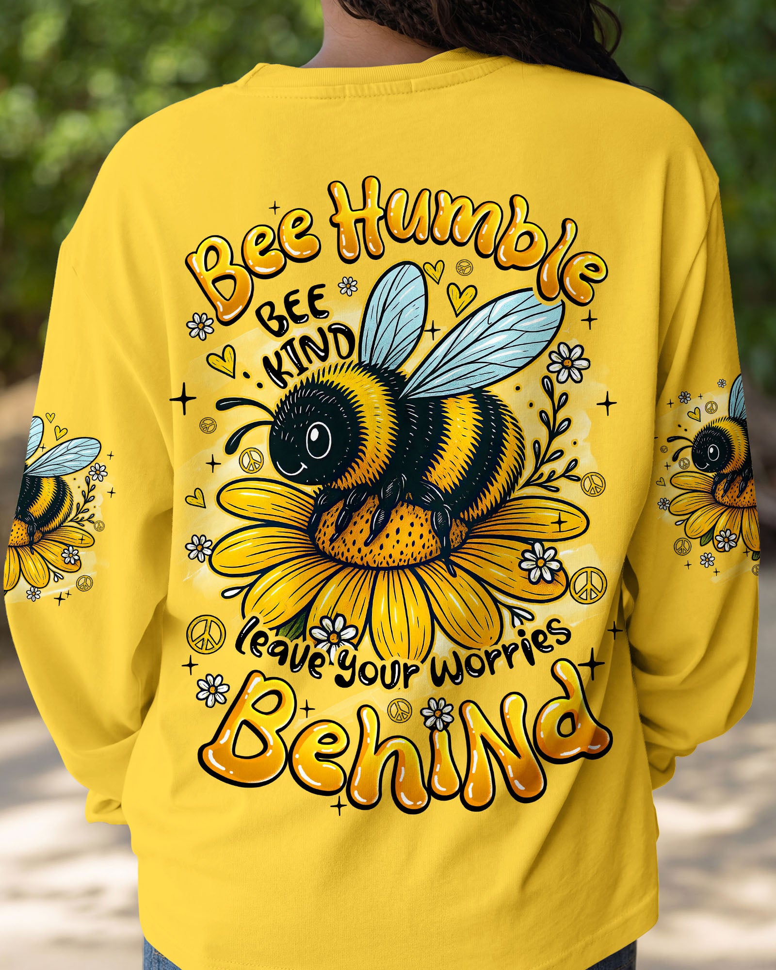 BEE HUMBLE BEE KIND LEAVE YOUR WORRIES BEHIND ALL OVER PRINT - TYQY1107262
