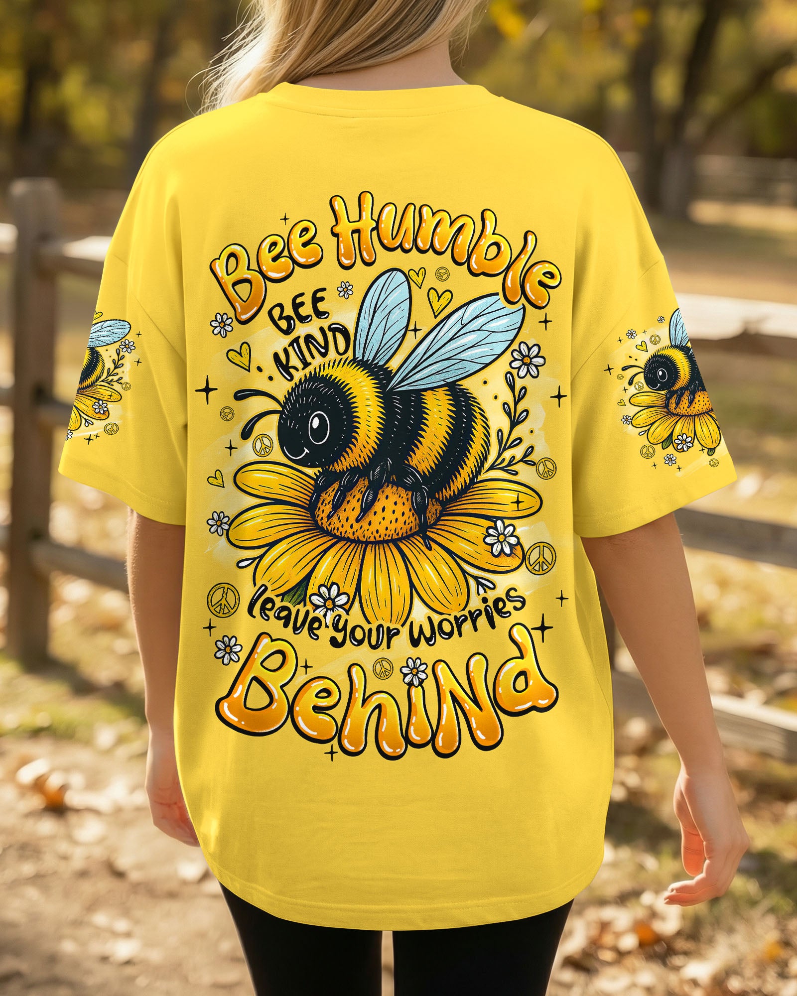 BEE HUMBLE BEE KIND LEAVE YOUR WORRIES BEHIND ALL OVER PRINT - TYQY1107262
