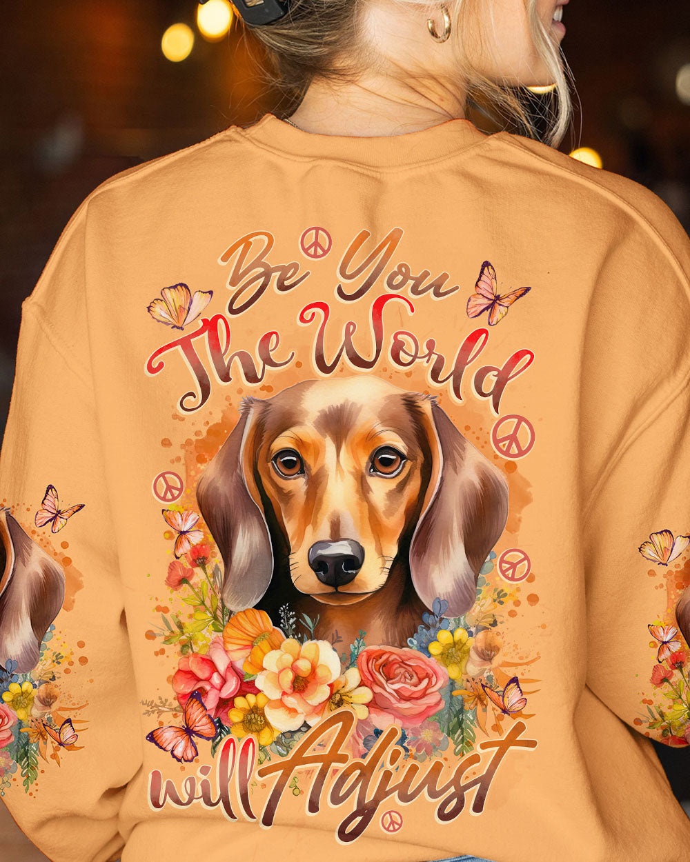 BE YOU THE WORLD WILL ADJUST DASCHUND ALL OVER PRINT - TYTD0612232