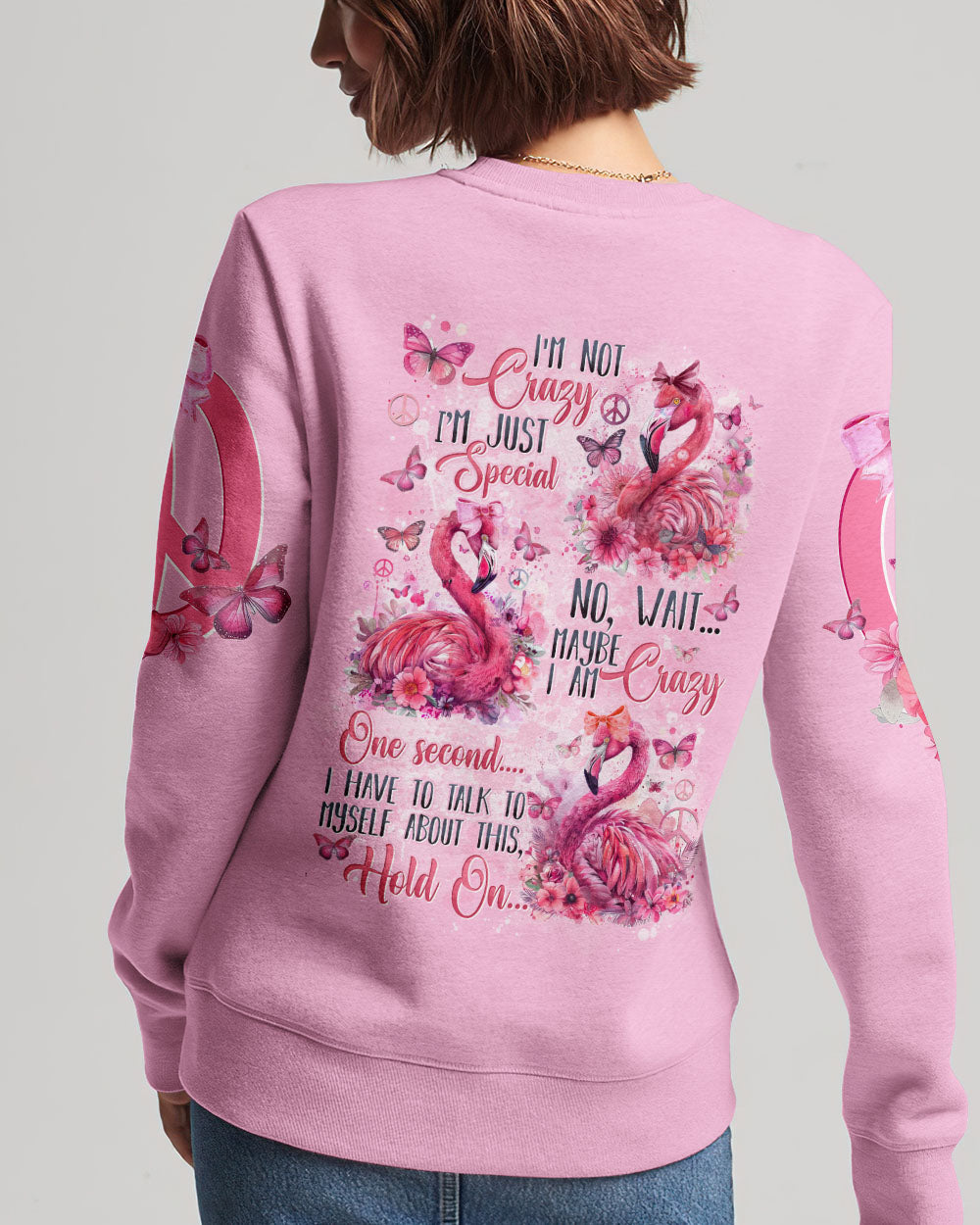 I'M NOT CRAZY I'M JUST SPECIAL FLAMINGOS ALL OVER PRINT - TYTD1504244