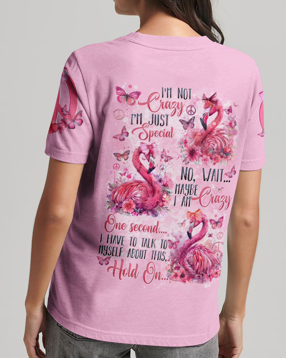 I'M NOT CRAZY I'M JUST SPECIAL FLAMINGOS ALL OVER PRINT - TYTD1504244