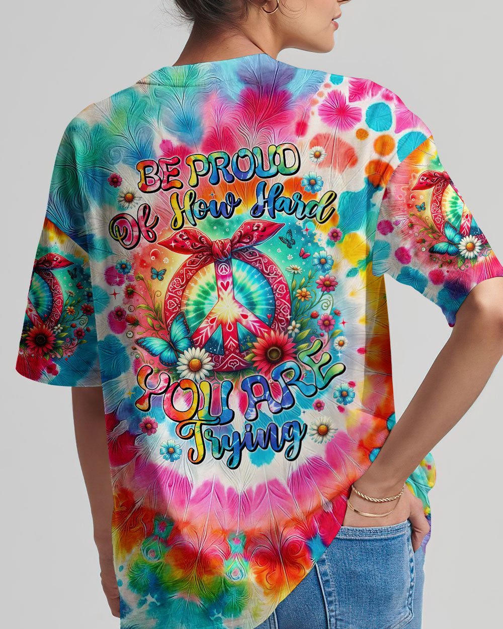 BE PROUD OF HOW HARD YOU ARE TRYING ALL OVER PRINT - TYTM0406244