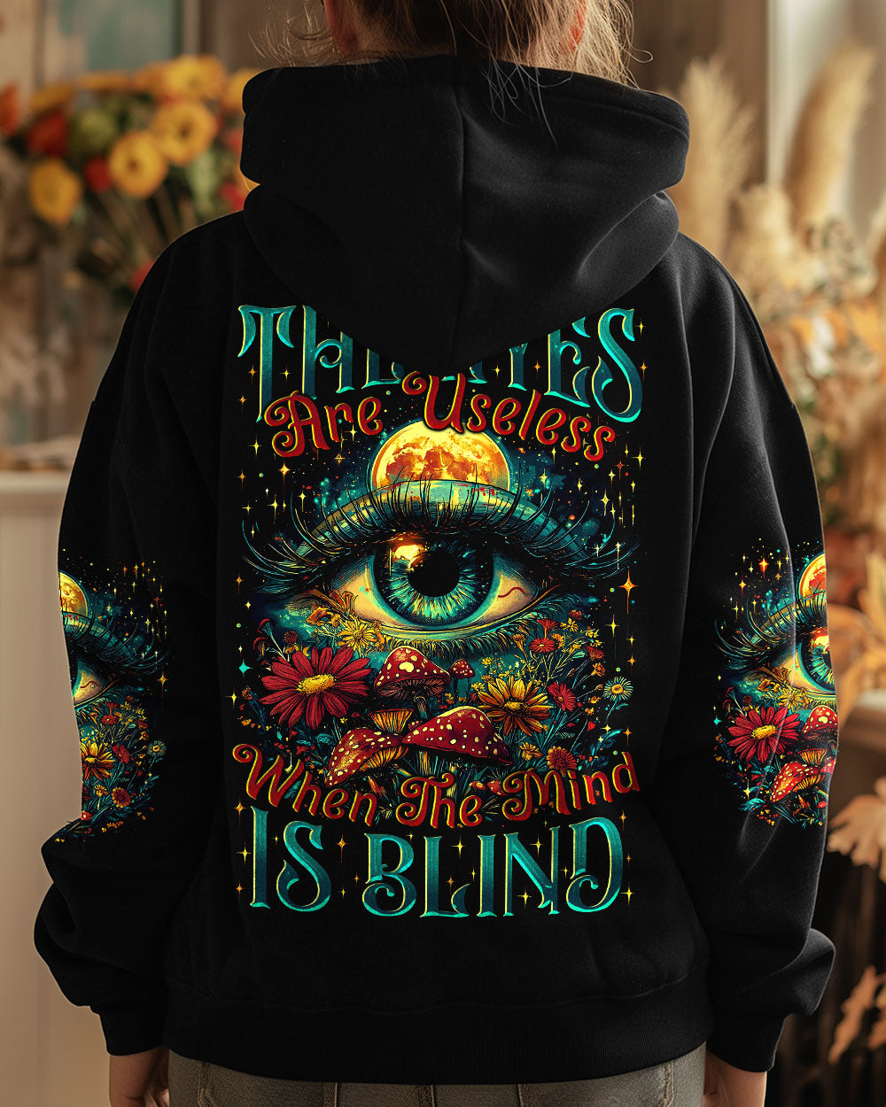 THE EYES ARE USELESS WHEN THE MIND IS BLIND ALL OVER PRINT - TYTM2309244