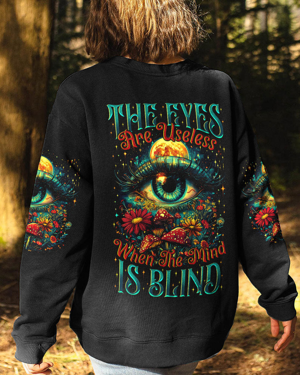 THE EYES ARE USELESS WHEN THE MIND IS BLIND ALL OVER PRINT - TYTM2309244