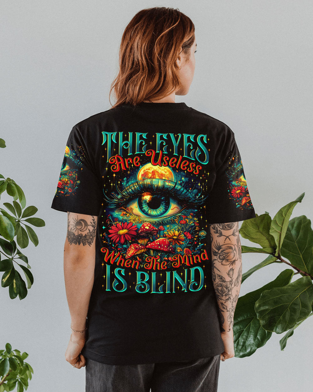 THE EYES ARE USELESS WHEN THE MIND IS BLIND ALL OVER PRINT - TYTM2309244