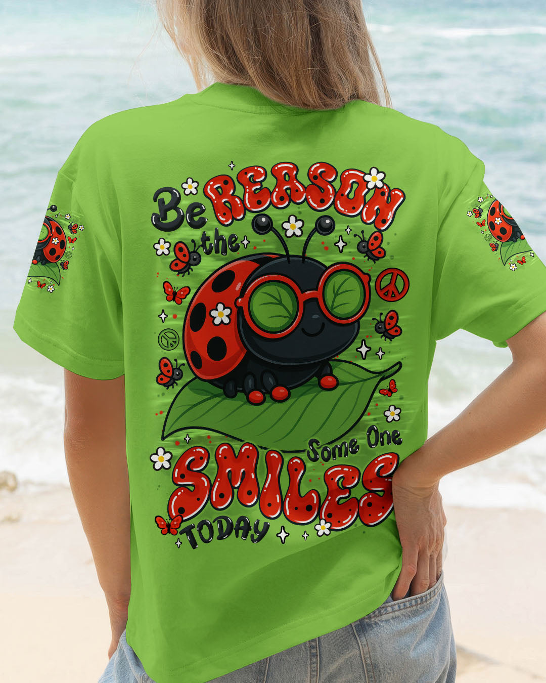 BE THE REASON SOMEONE SMILES TODAY LADYBUG ALL OVER PRINT - TYTM2506252