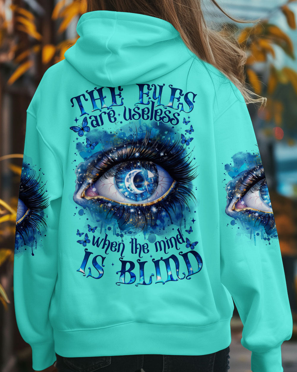 THE EYES ARE USELESS WHEN THE MIND IS BLIND ALL OVER PRINT - TYTM2605252