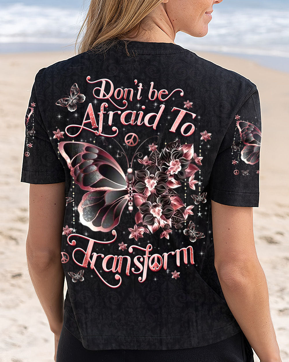 DON'T BE AFRAID TO TRANSFORM BUTTERFLY ALL OVER PRINT - YHDU2012243