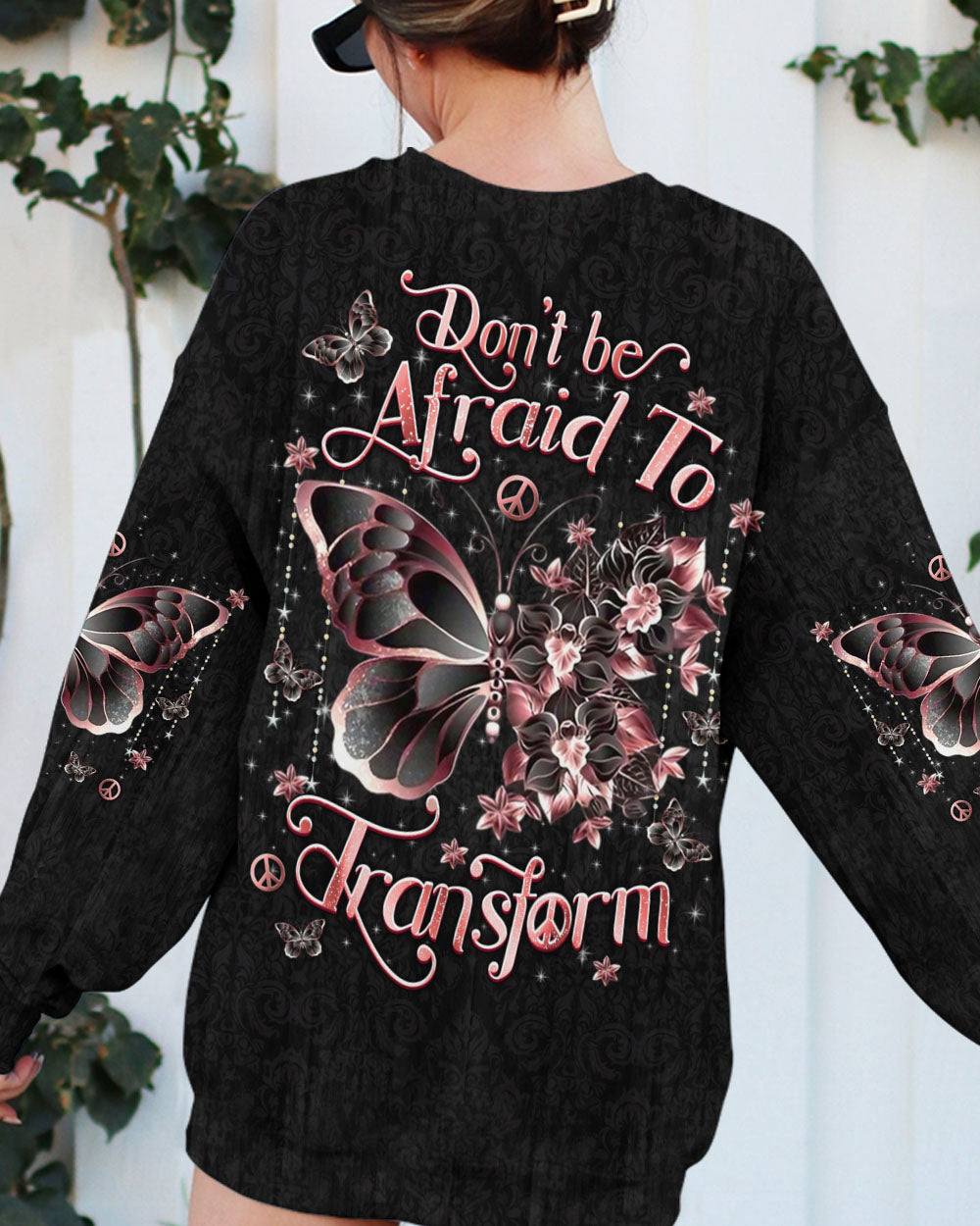 DON'T BE AFRAID TO TRANSFORM BUTTERFLY ALL OVER PRINT - YHDU2012243
