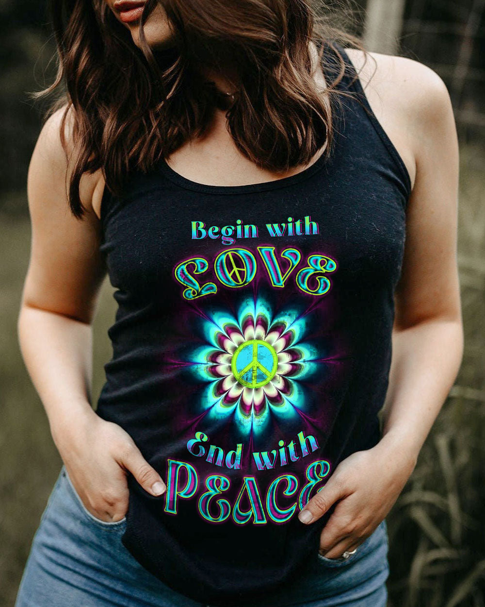 BEGIN WITH LOVE END WITH PEACE ALL OVER PRINT - YHDU2706232