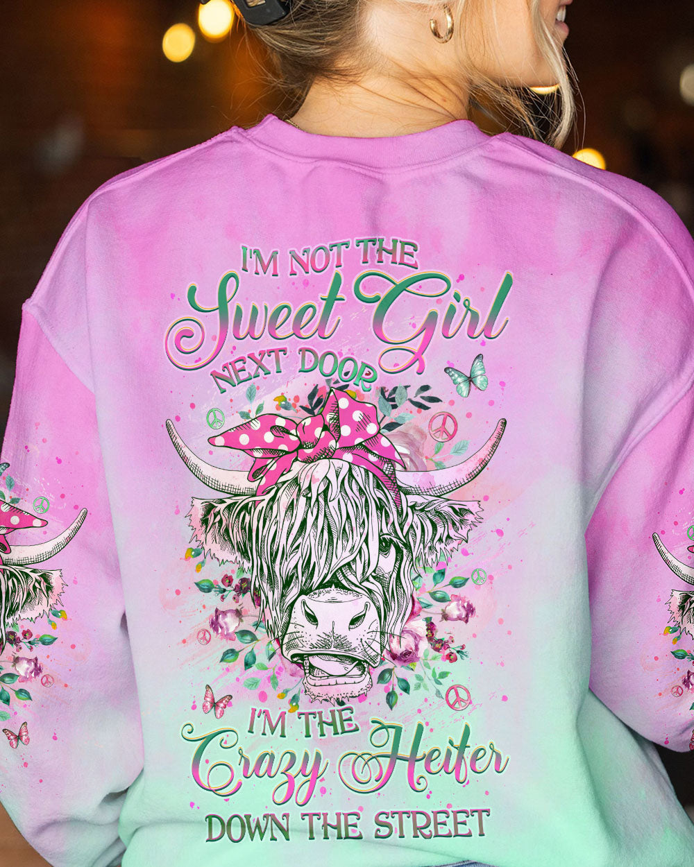I'M THE CRAZY HEIFER DOWN THE STREET ALL OVER PRINT - YHHG0609234