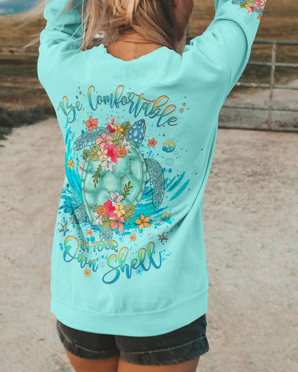BE COMFORTABLE IN YOUR OWN SHELL TURLE ALL OVER PRINT - YHHG0705244