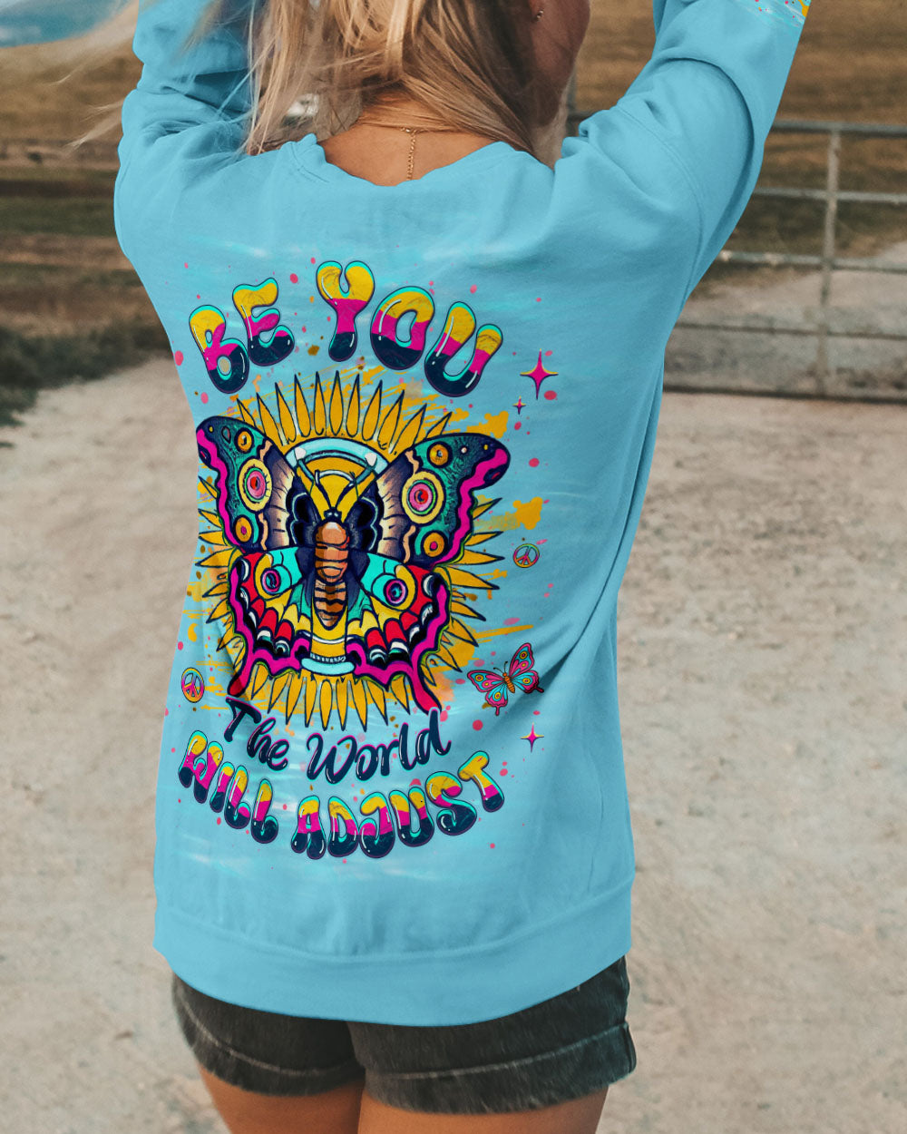 BE YOU THE WORLD WILL ADJUST BUTTERFLY ALL OVER PRINT - YHHG0710253