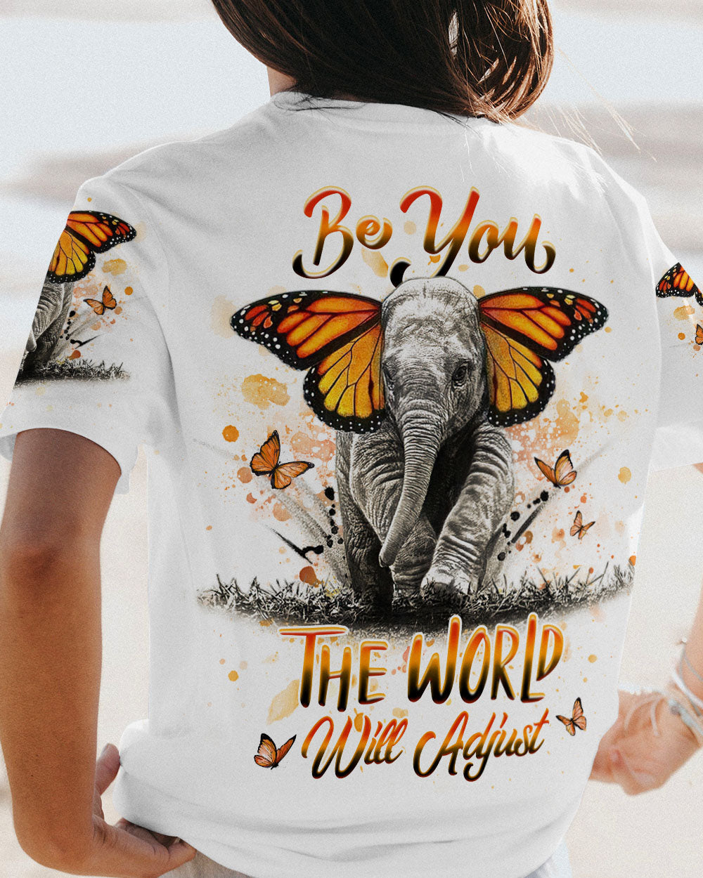 BE YOU THE WORLD WILL ADJUST ALL OVER PRINT - YHHG2606231