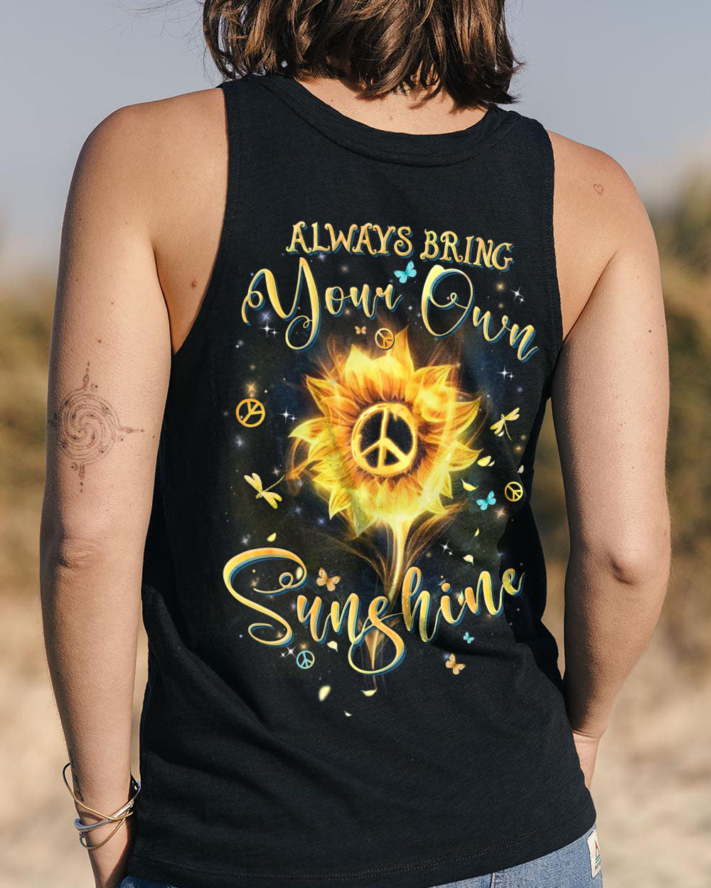 ALWAYS BRING YOUR OWN SUNSHINE ALL OVER PRINT - YHHN2401243