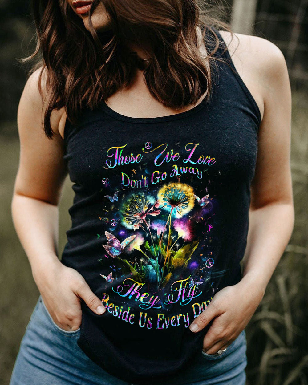 THOSE WE LOVE DON'T GO AWAY ALL OVER PRINT - YHLT2912233