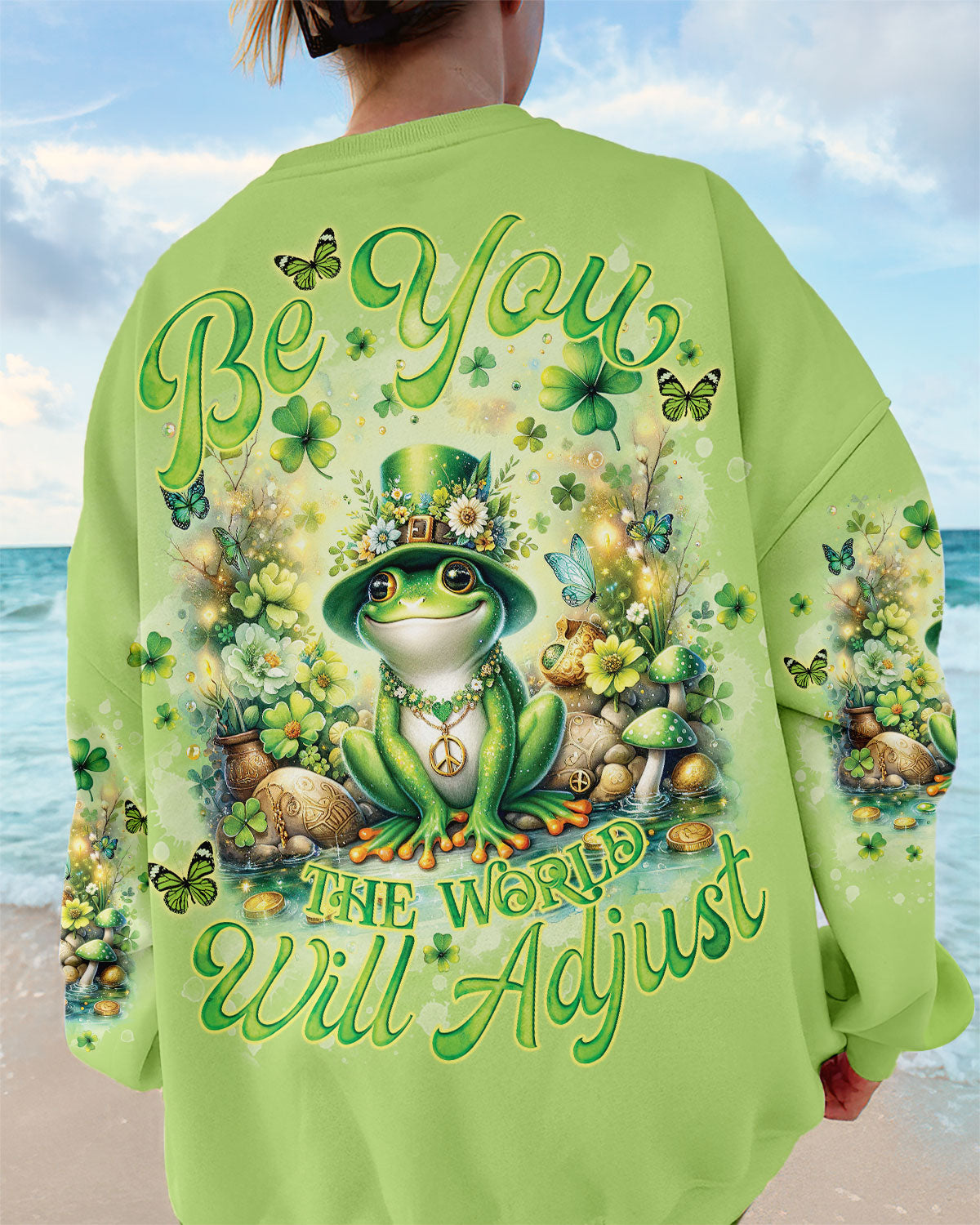 BE YOU THE WORLD WILL ADJUST FROG PATRICK'S DAY ALL OVER PRINT - TLNO0501241