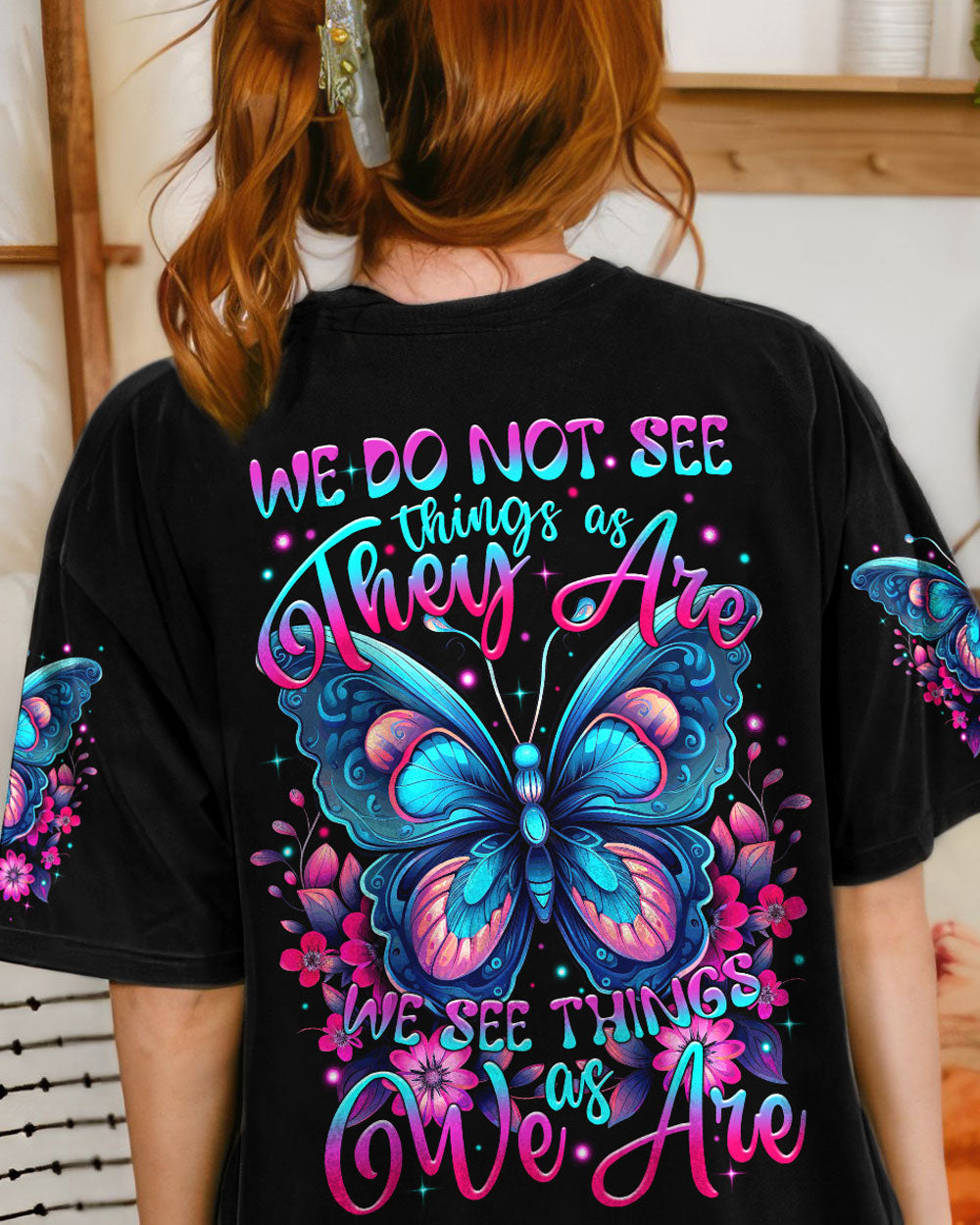 WE SEE THINGS AS WE ARE BUTTERFLY ALL OVER PRINT - TYTM2808232