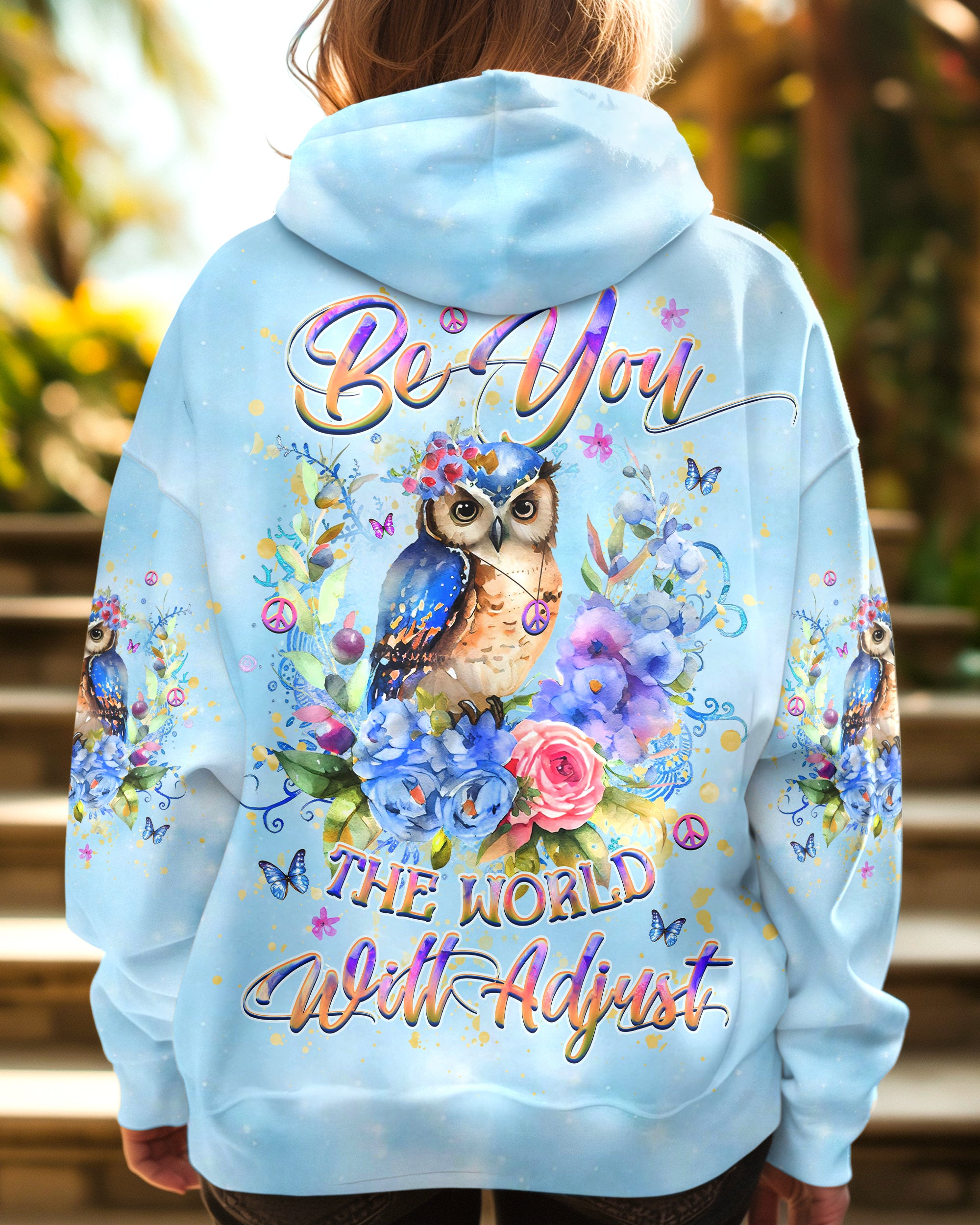 BE YOU THE WORLD WILL ADJUST ALL OVER PRINT - YHHG1809241