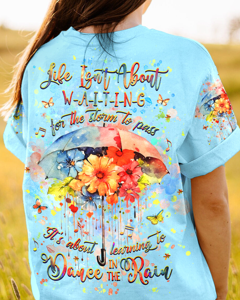 LEARNING TO DANCE IN THE RAIN ALL OVER PRINT - YHHG1707243