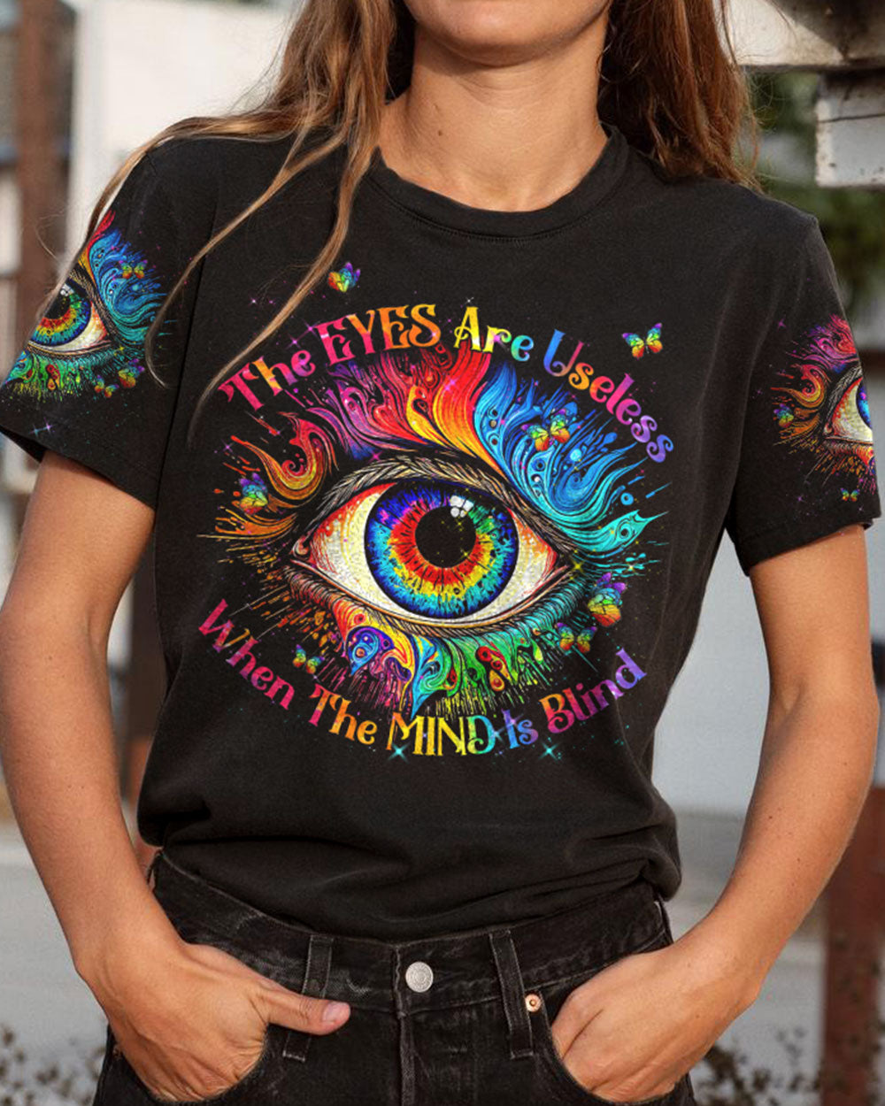 THE EYES ARE USELESS WHEN THE MIND IS BLIND ALL OVER PRINT - TYTM0504235