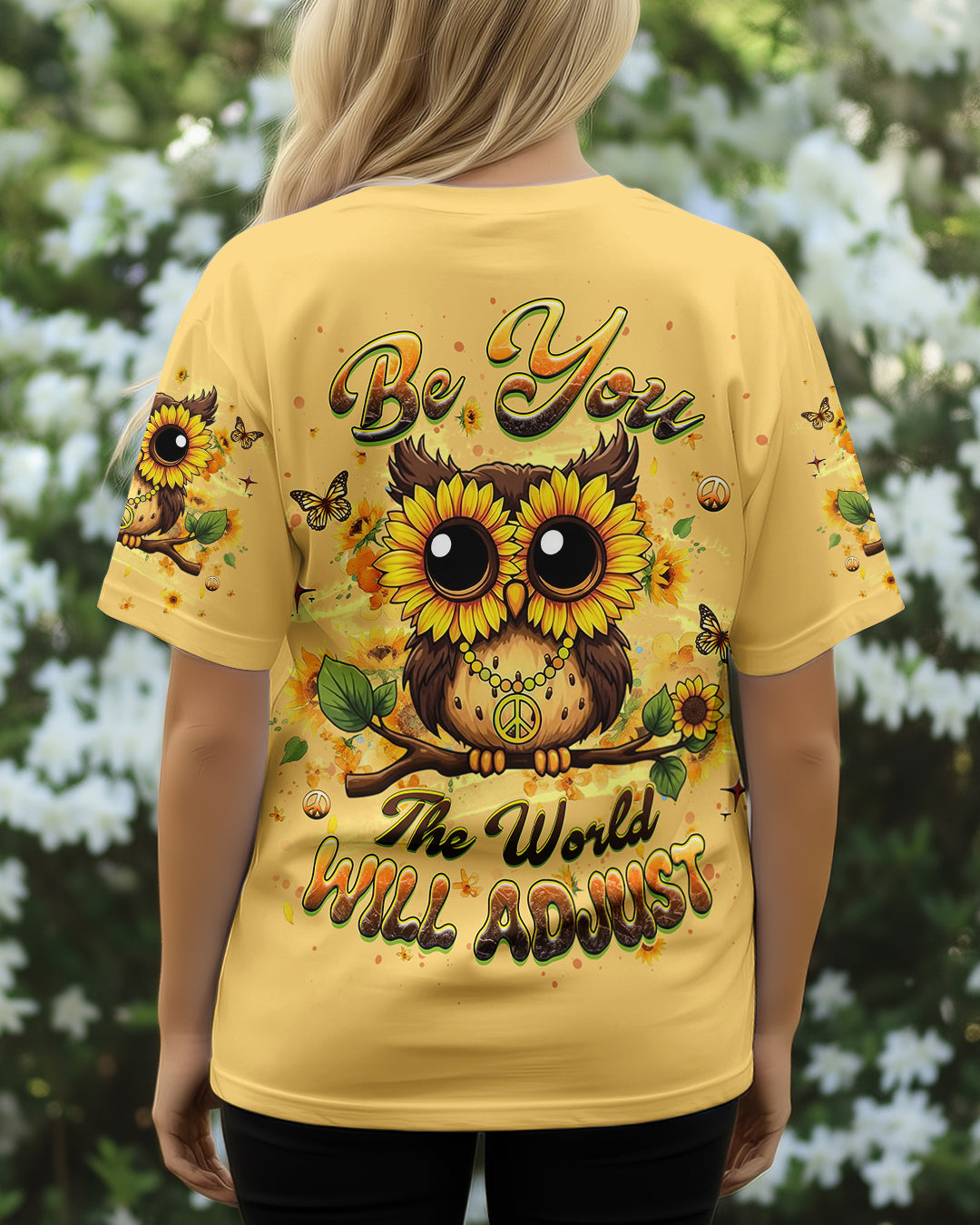 BE YOU THE WORLD WILL ADJUST OWL ALL OVER PRINT - YHHG0212251