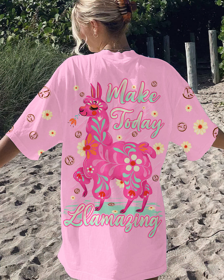 MAKE TODAY LLAMAZING ALL OVER PRINT - TLNZ0507232