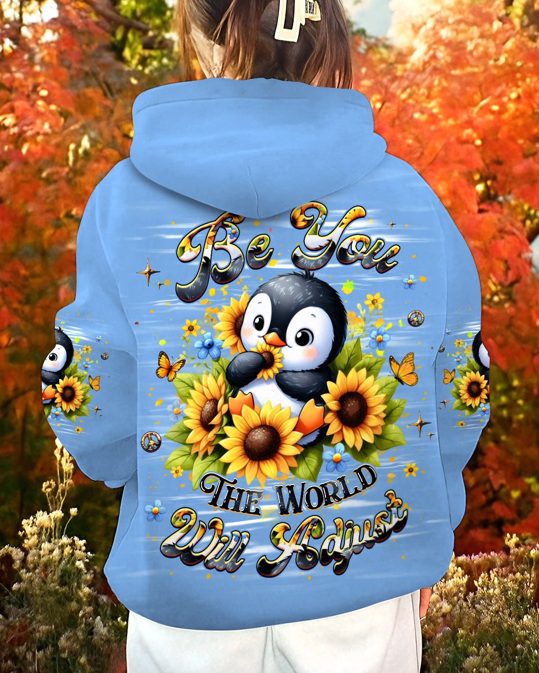 BE YOU THE WORLD WILL ADJUST ALL OVER PRINT - YHHG0310253