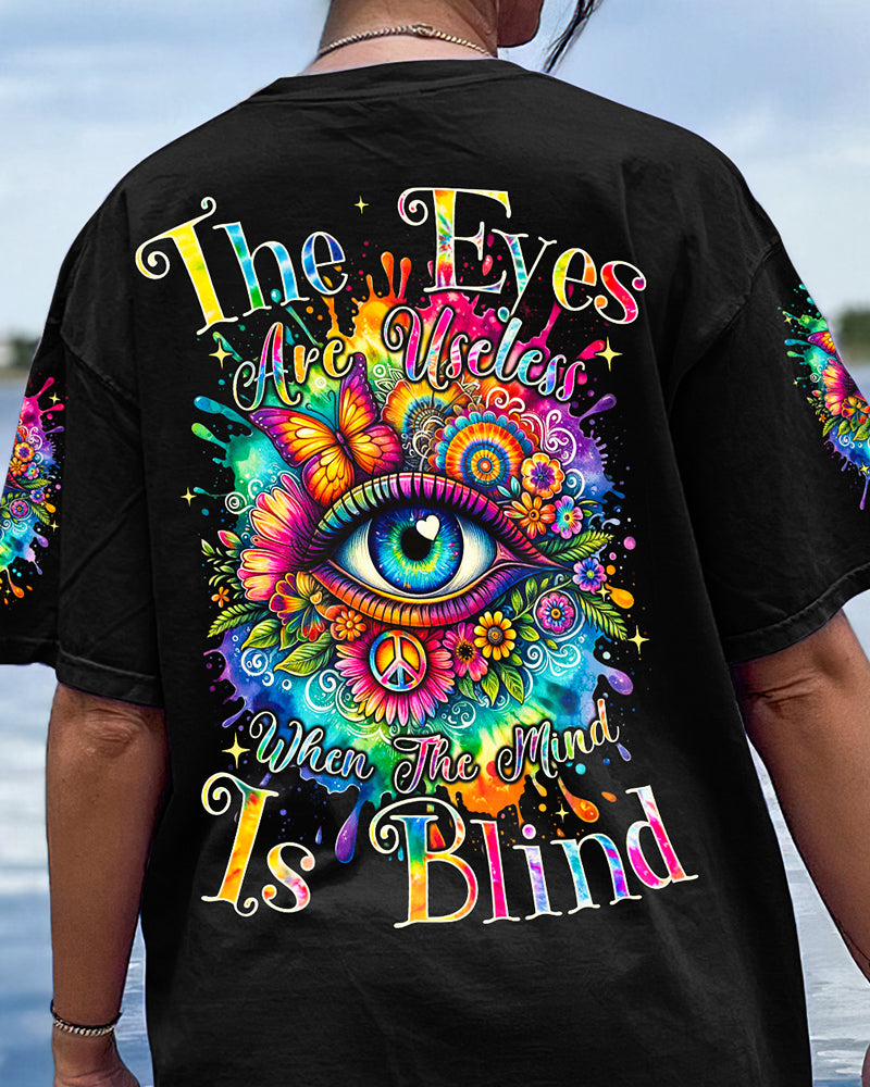 THE EYES ARE USELESS WHEN THE MIND IS BLIND ALL OVER PRINT - TYQY2411233