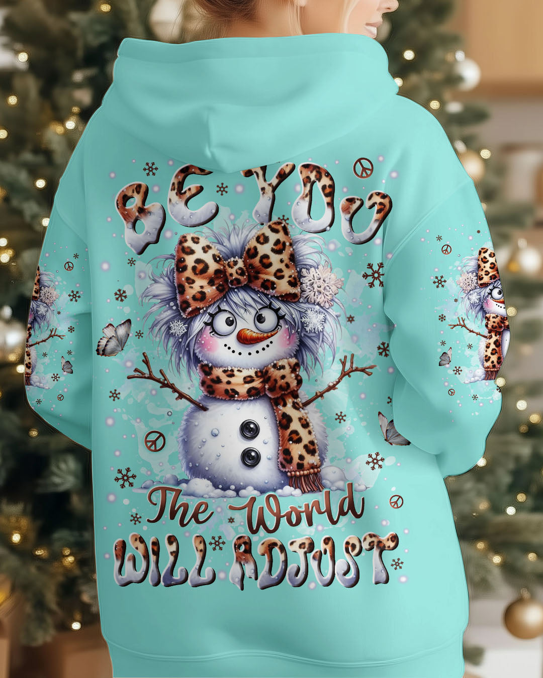 BE YOU THE WORLD WILL ADJUST CHRISTMAS ALL OVER PRINT - YHLN0511252